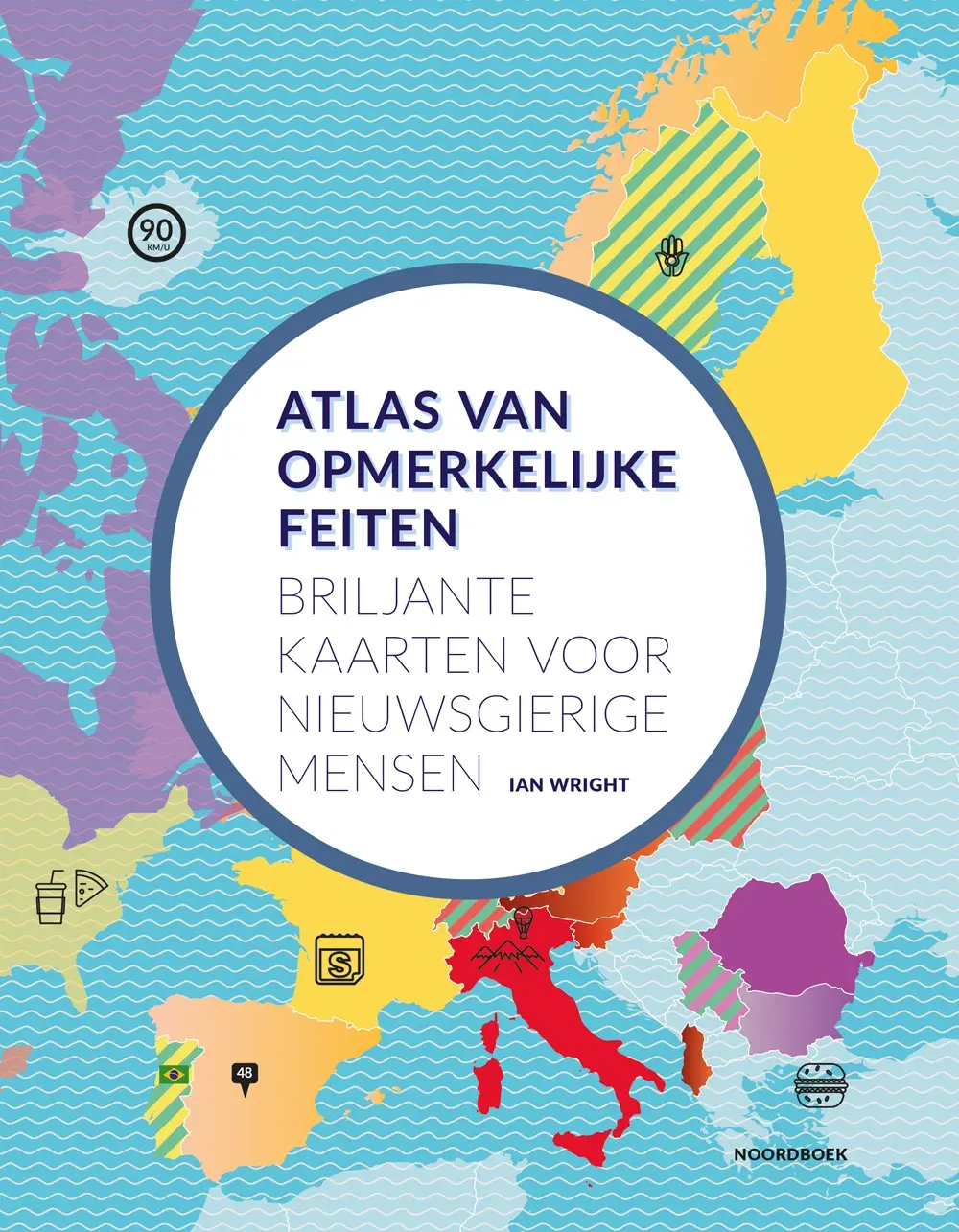 Atlas van opmerkelijke feiten - Ian Wright 1