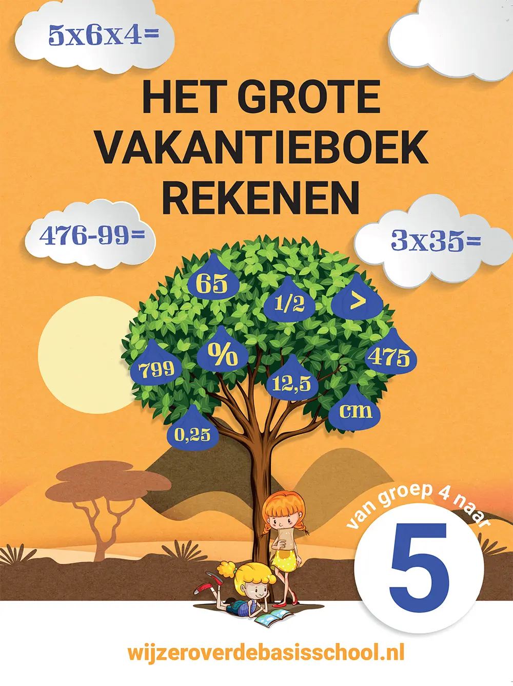 Het grote vakantieboek rekenen - Van groep 4 naar groep 5 1