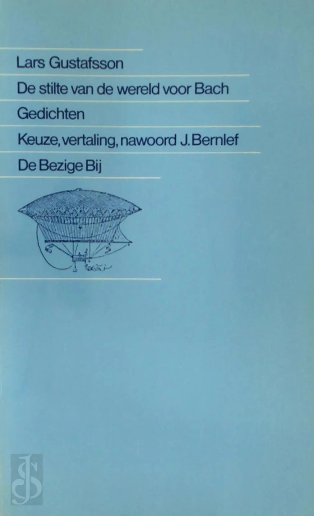 Stilte van de wereld voor Bach - Gedichten - Lars Gustafsson, J. Bernlef 1