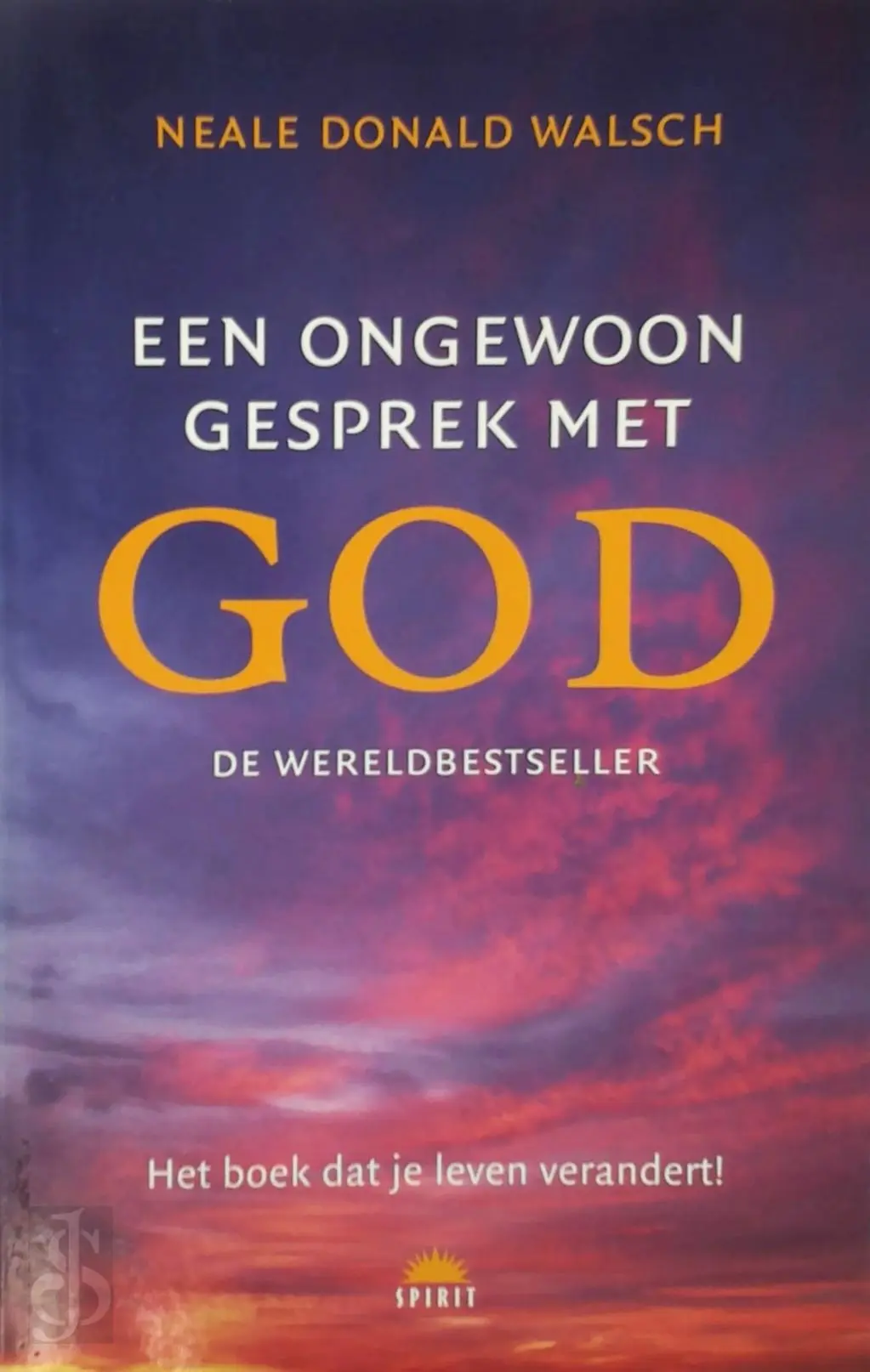 Een ongewoon gesprek met God - Neale Donald Walsch 1