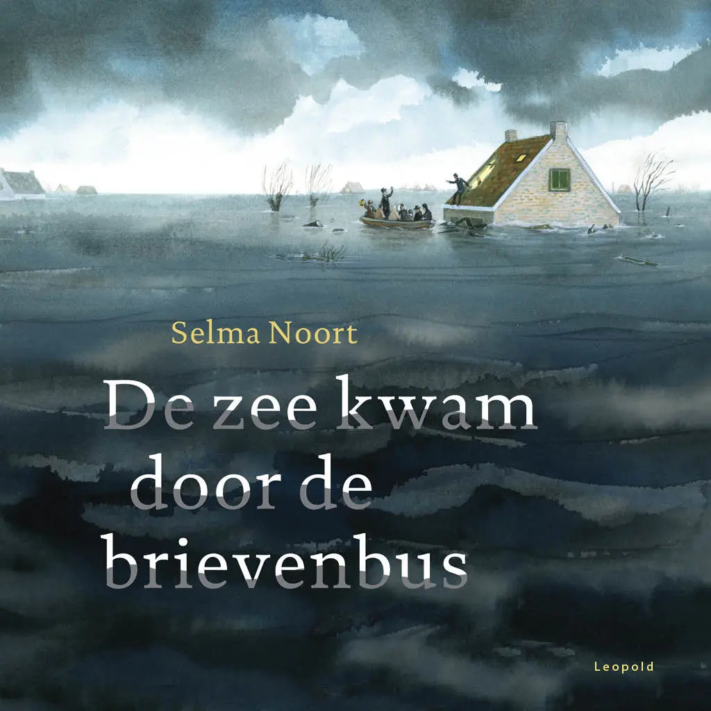 De zee kwam door de brievenbus - Selma Noort 1