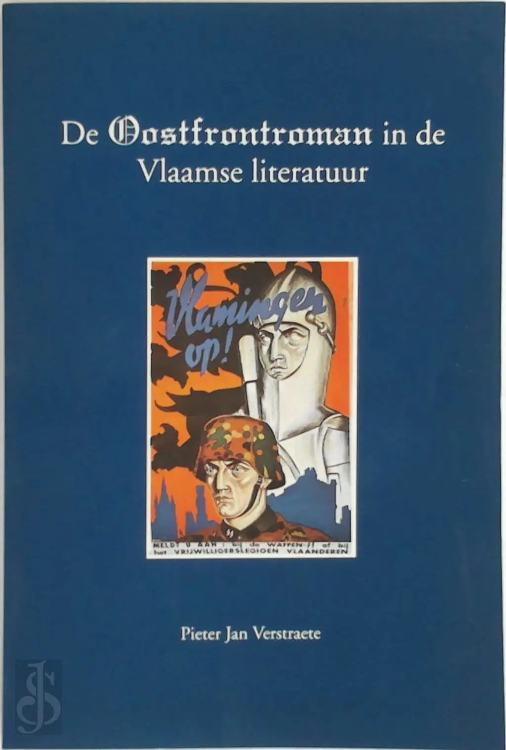 Oostfrontroman in de Vlaamse literatuur - Pieter Jan Verstraete 1