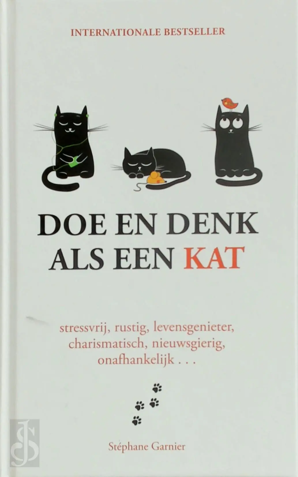 Doe en denk als een kat - Stephane Garnier 1