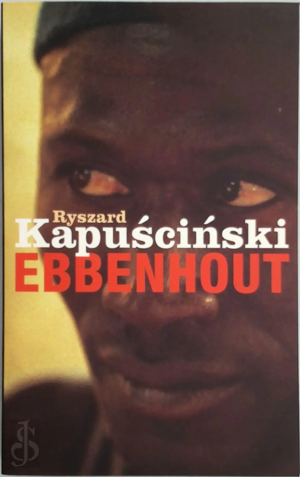 Ebbenhout - Ryszard Kapuściński, Gerard Rasch 1