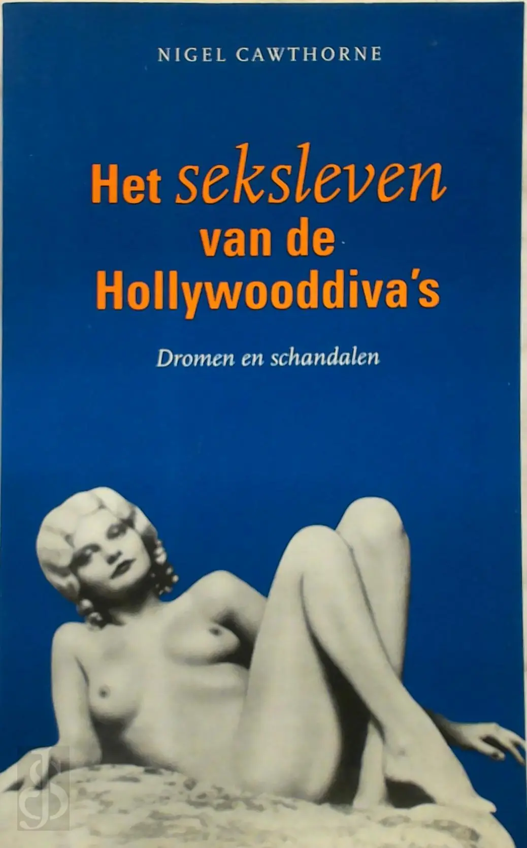 Seksleven van Hollywood diva's - Nigel Cawthorne 1