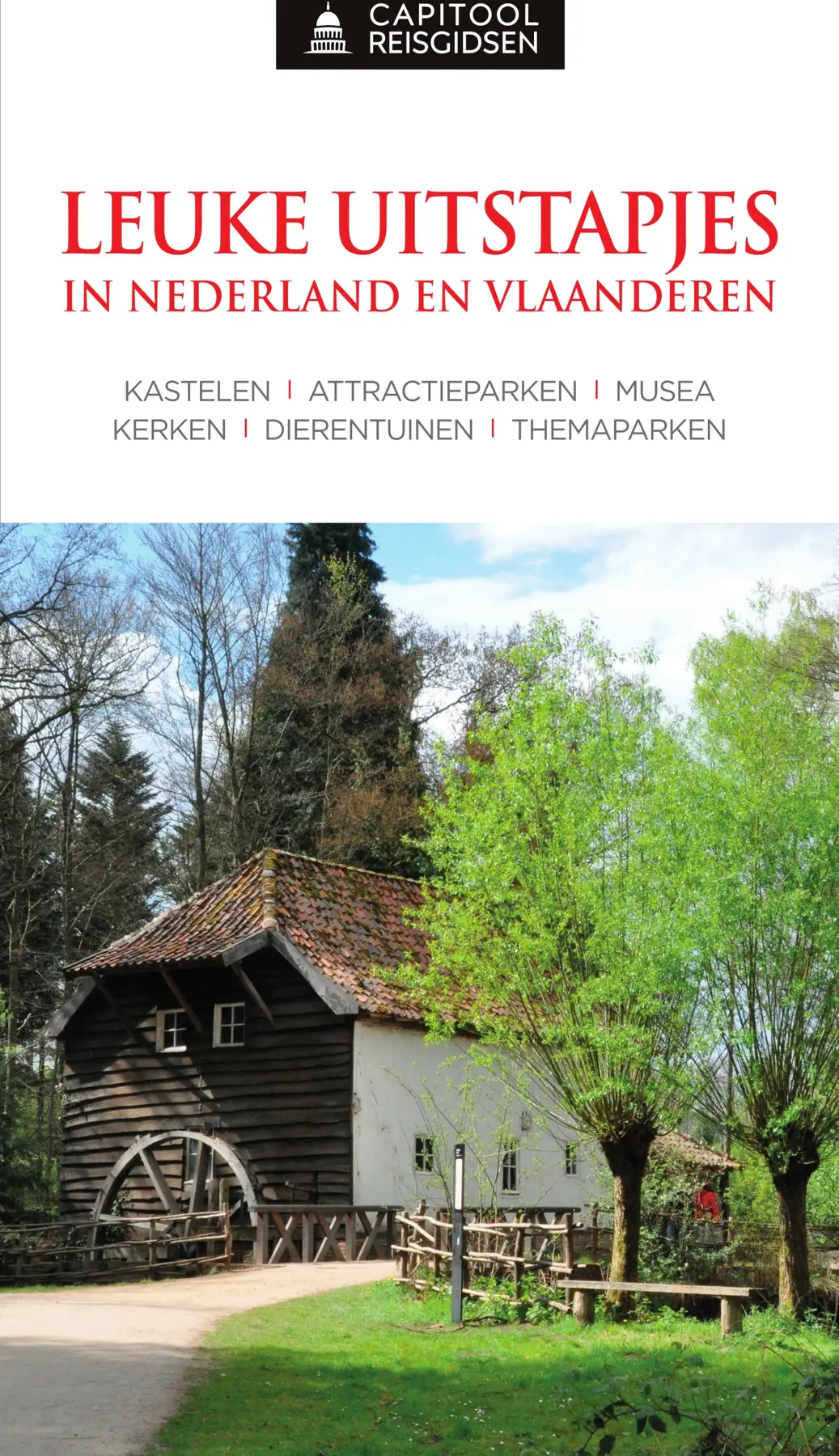Capitool Leuke uitstapjes in Nederland en Vlaanderen - Capitool 1