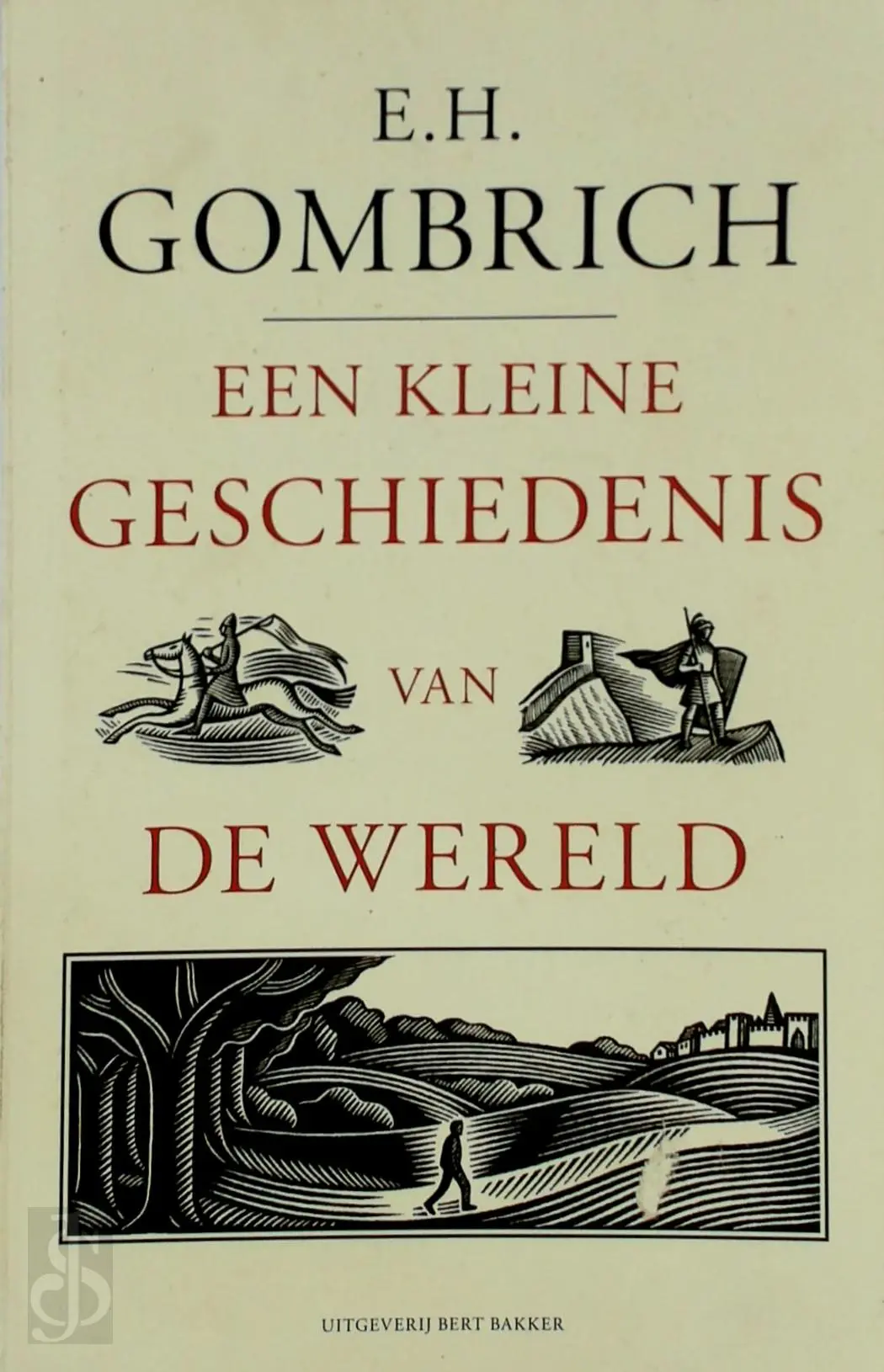 Een kleine geschiedenis van de wereld - E.h. Gombrich 1
