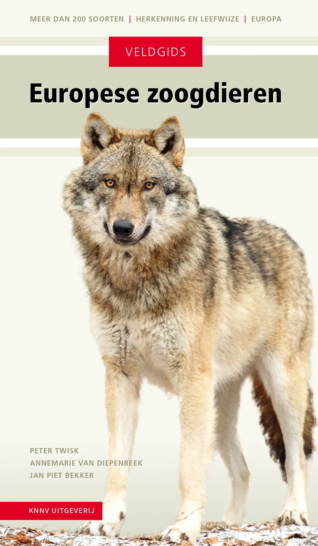 Veldgids Europese zoogdieren - Peter Twisk, Annemarie van Diepenbeek, Jan Piet Bekker 1