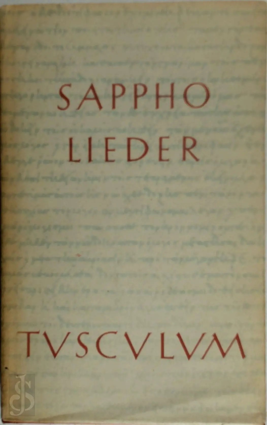  Sappho-Lieder. Griechisch und deutsch herausgegeben von Max Treu. - Sappho 1