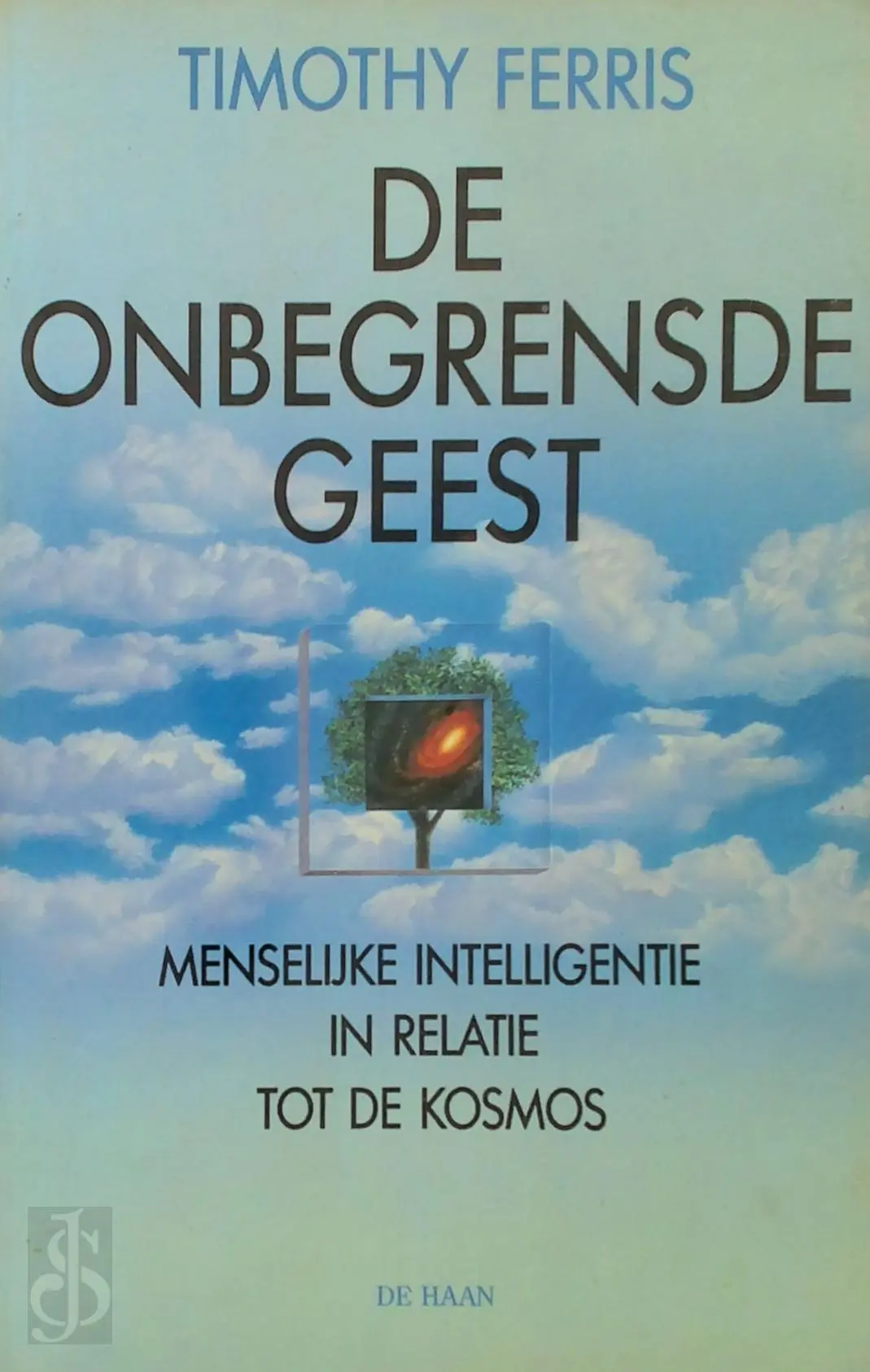 De onbegrensde geest - Timothy Ferris, Fieke Lakmaker 1