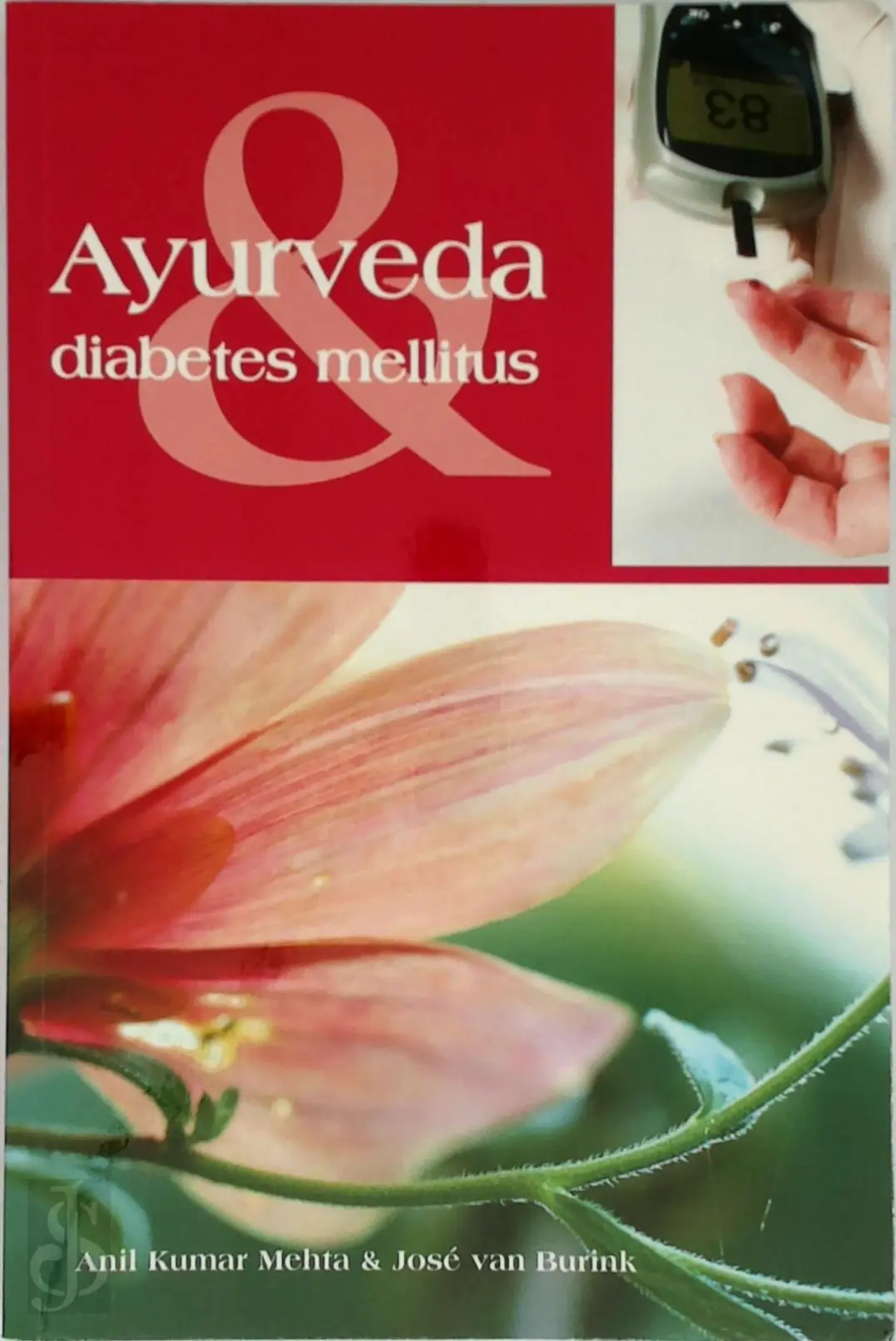 Ayurveda & diabetes mellitis - Anik Kumar Mehta, José Burink 1