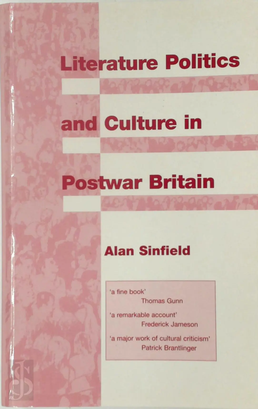 Literature, Politics, and Culture in Postwar Britain - Alan Sinfield 1
