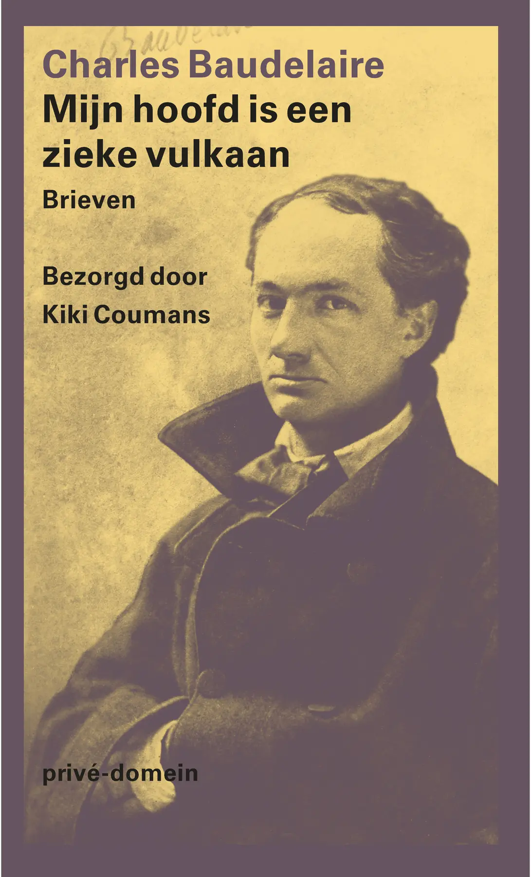 Mijn hoofd is een zieke vulkaan - Charles Baudelaire 1