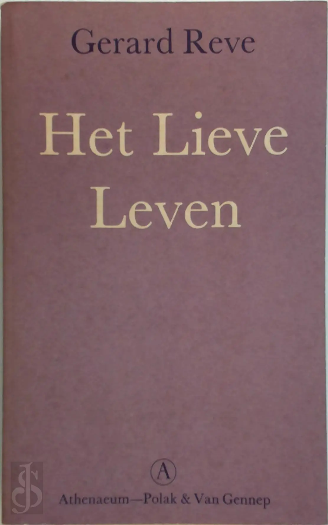 Het lieve leven - Gerard Reve 1