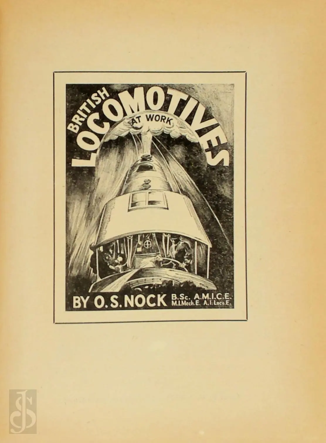 British Locomotives at Work - O.S. Nock 1