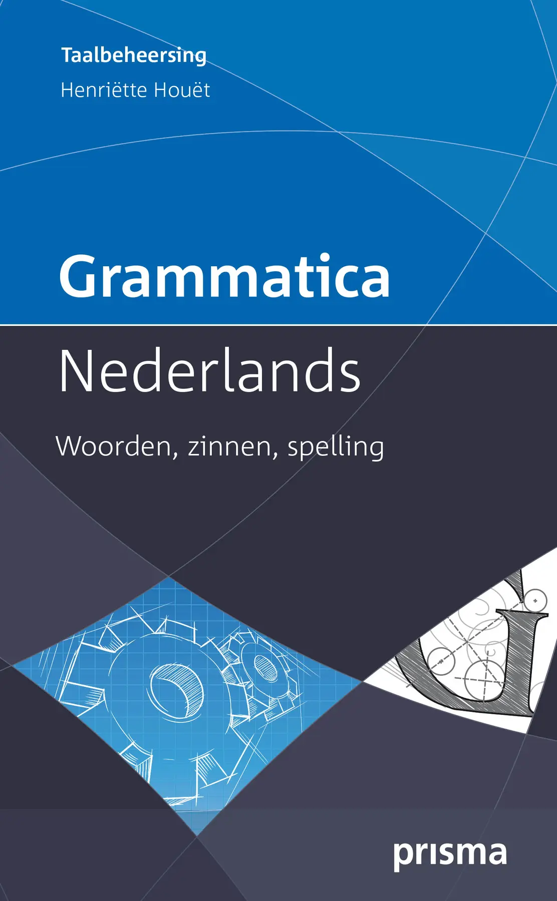 Grammatica Nederlands - Henriëtte Houët 1