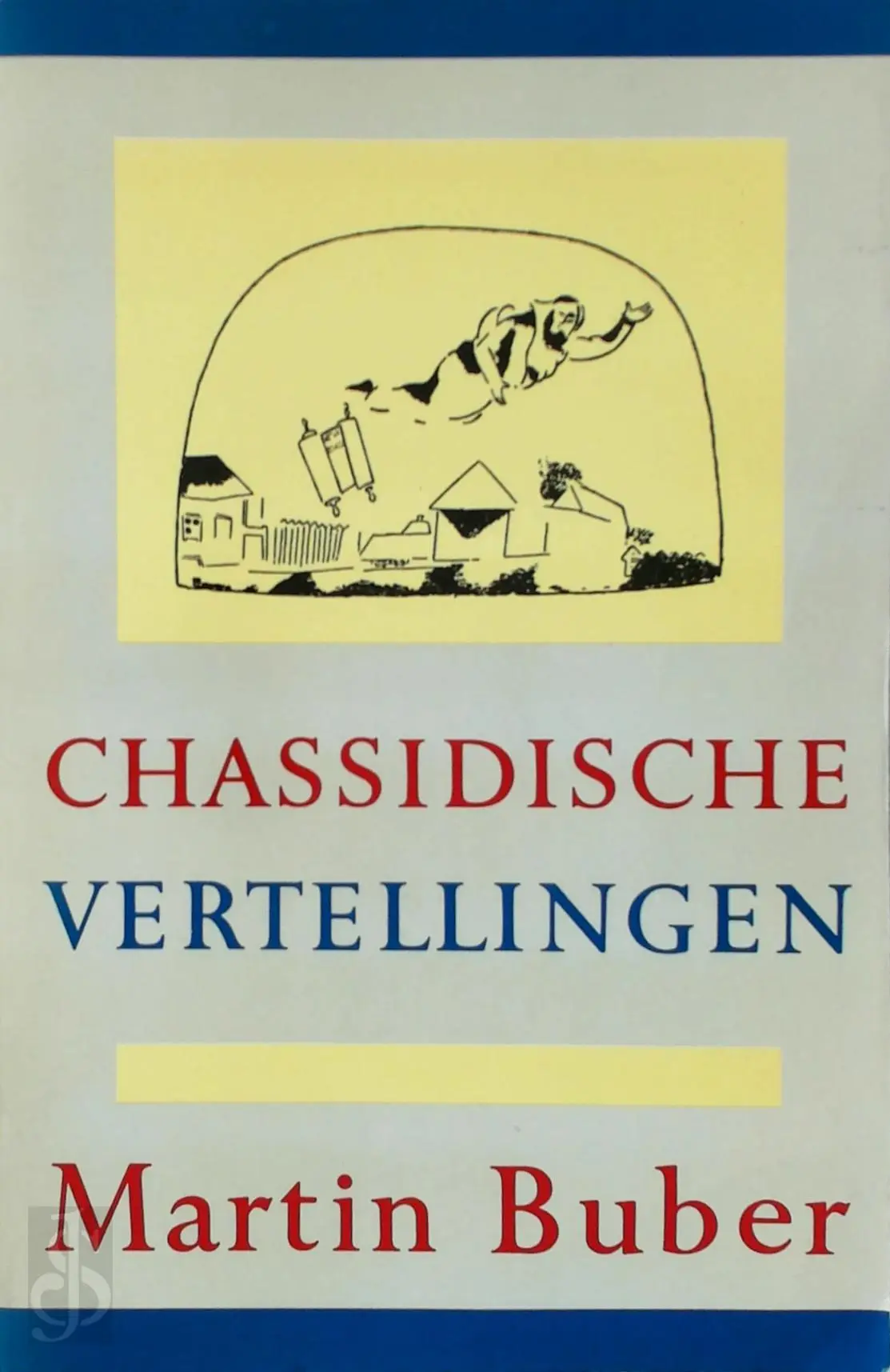 Chassidische vertellingen - Martin Buber, L.S. Blom 1
