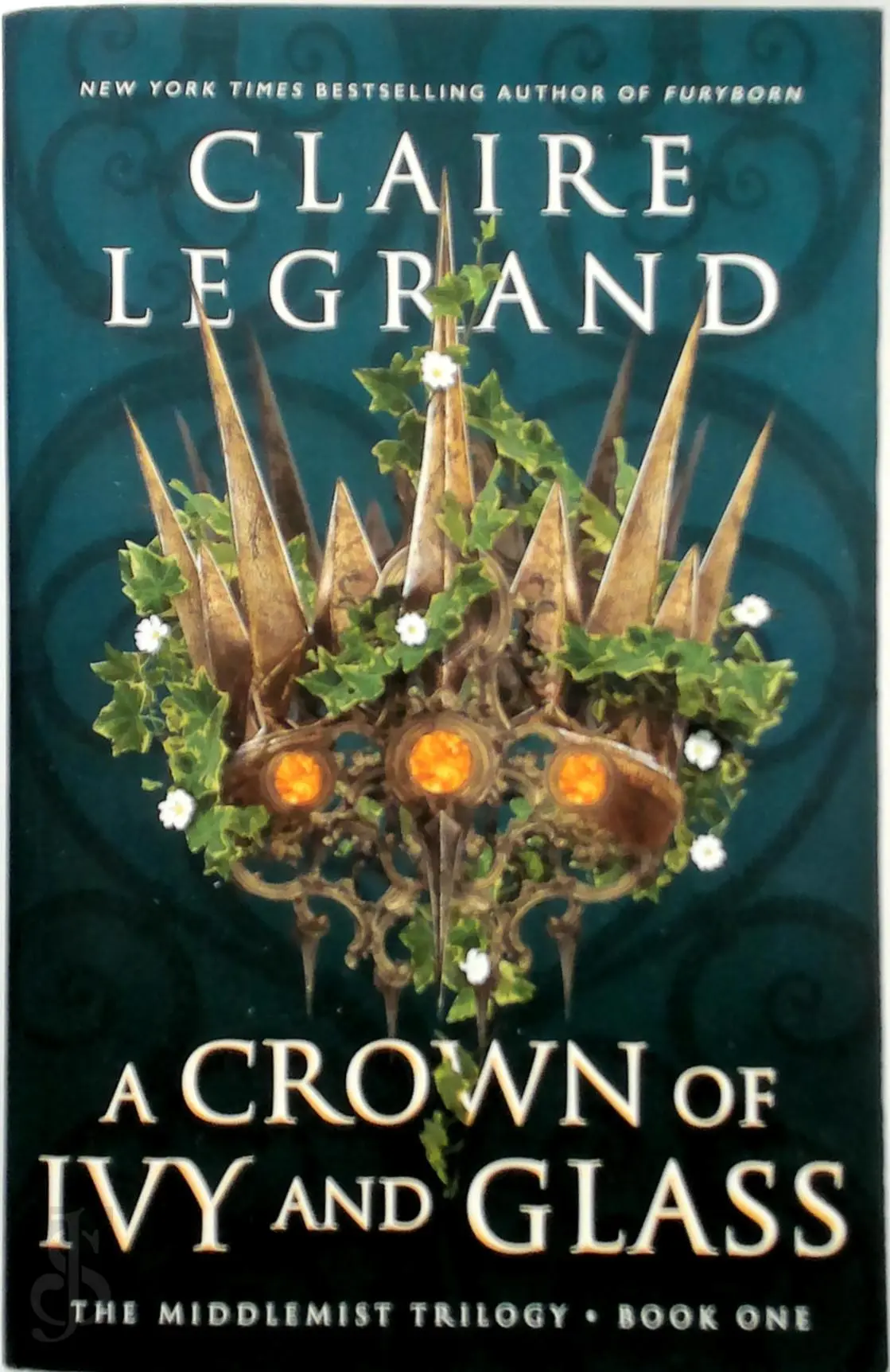 A Crown of Ivy and Glass - Claire Legrand 1