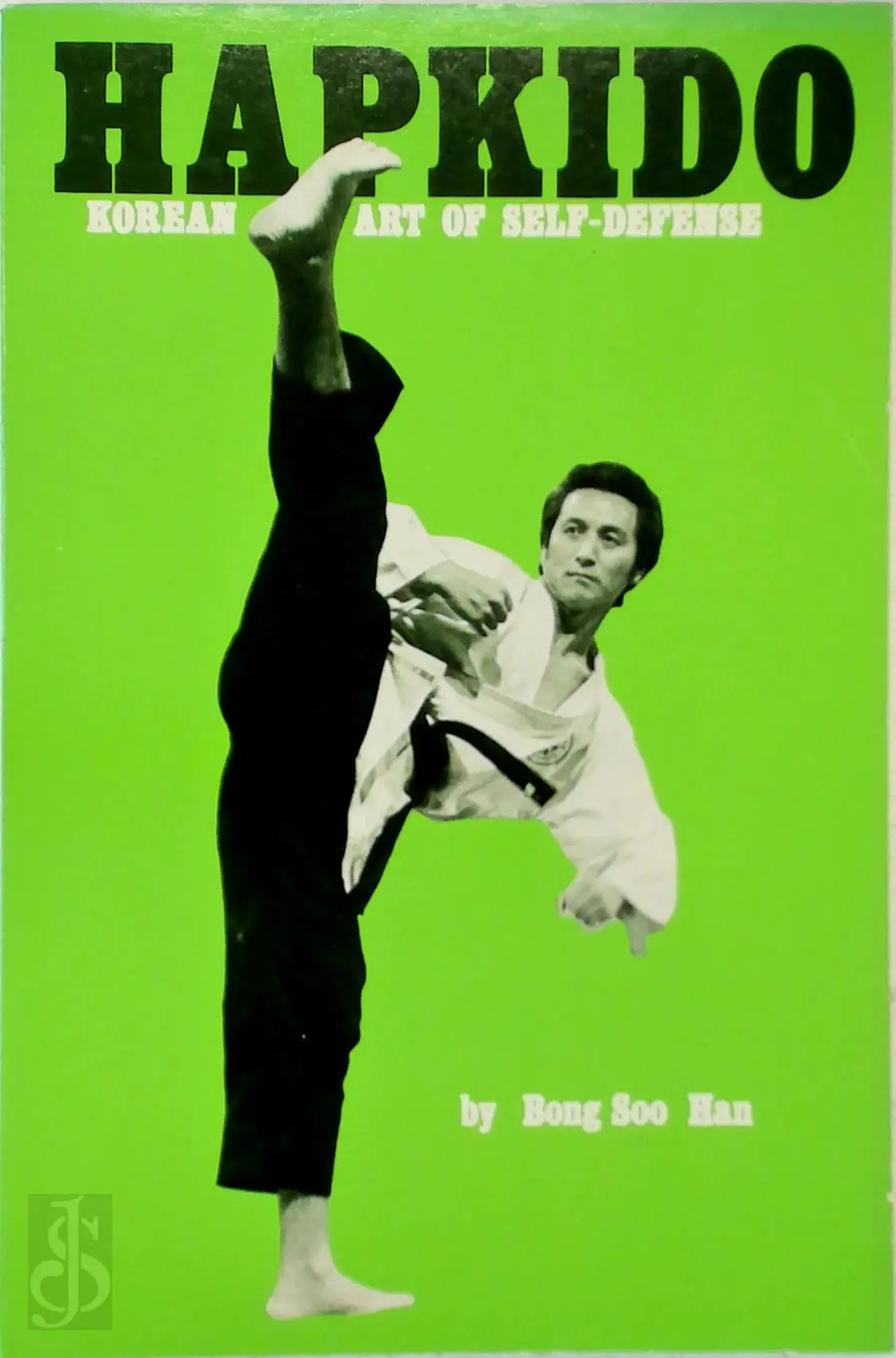 Hapkido Korean Art of Self-Defense - Bong Soo Han 1