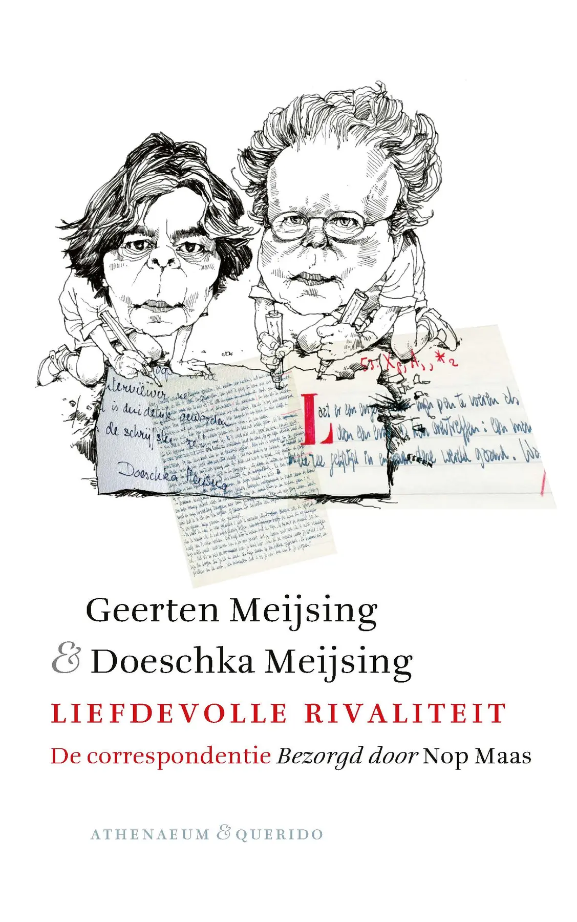 Liefdevolle rivaliteit - Geerten Meijsing, Doeschka Meijsing 1