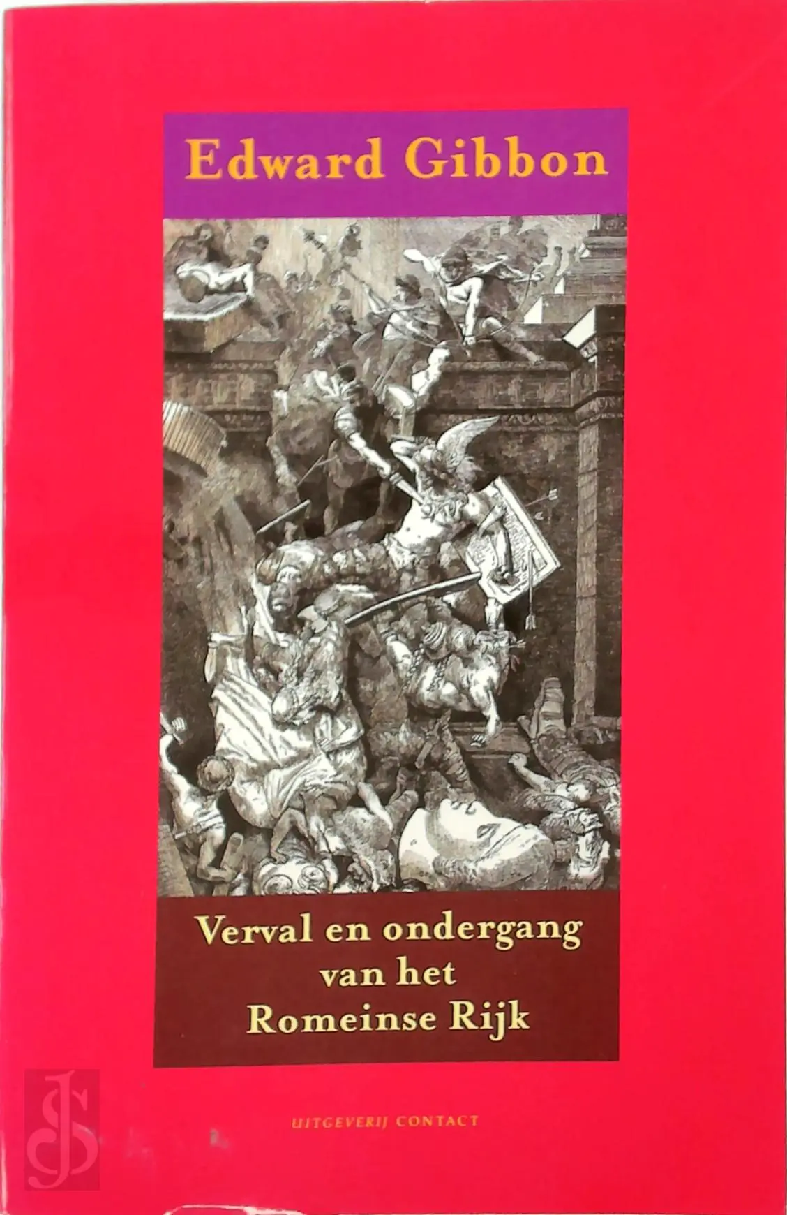 Verval en ondergang van het Romeinse Rijk - Edward Gibbon 1
