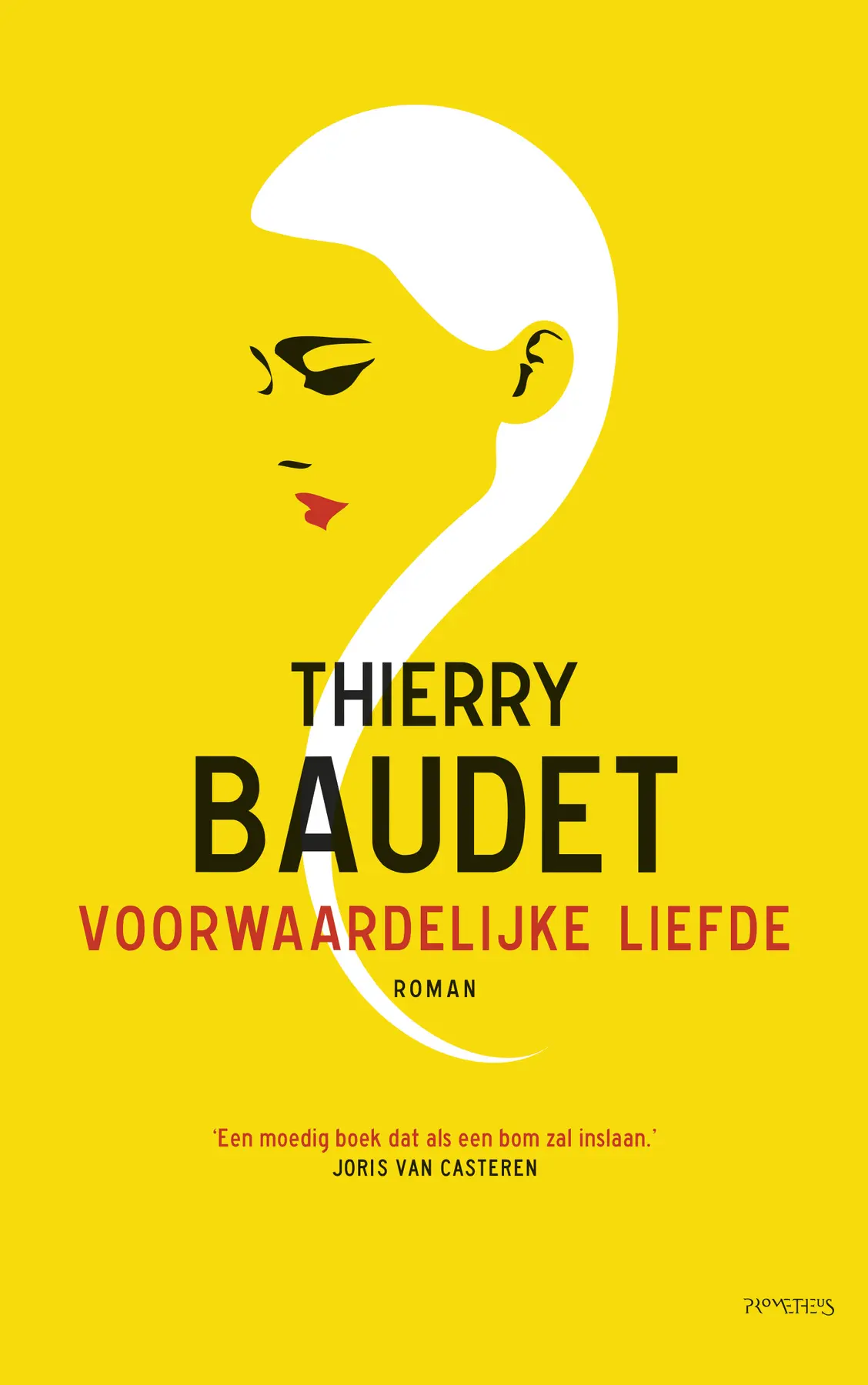 Voorwaardelijke liefde - Thierry Baudet 1