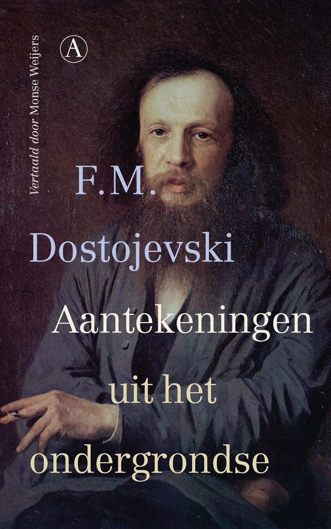 Aantekeningen uit het ondergrondse - F.M. Dostojevski 1