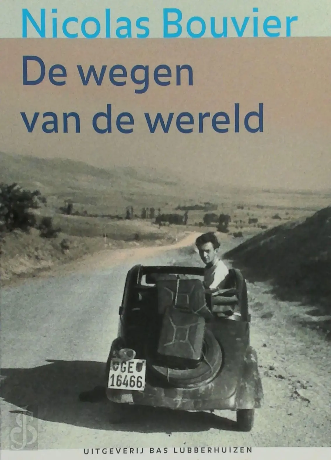De wegen van de wereld - Nicolas Bouvier 1