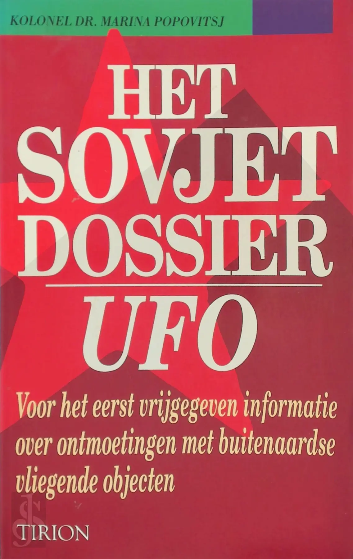 Het Sovjet dossier UFO - Marina Popovitsj, C.W.A.J.A. Walraven, Moon van der Meulen 1