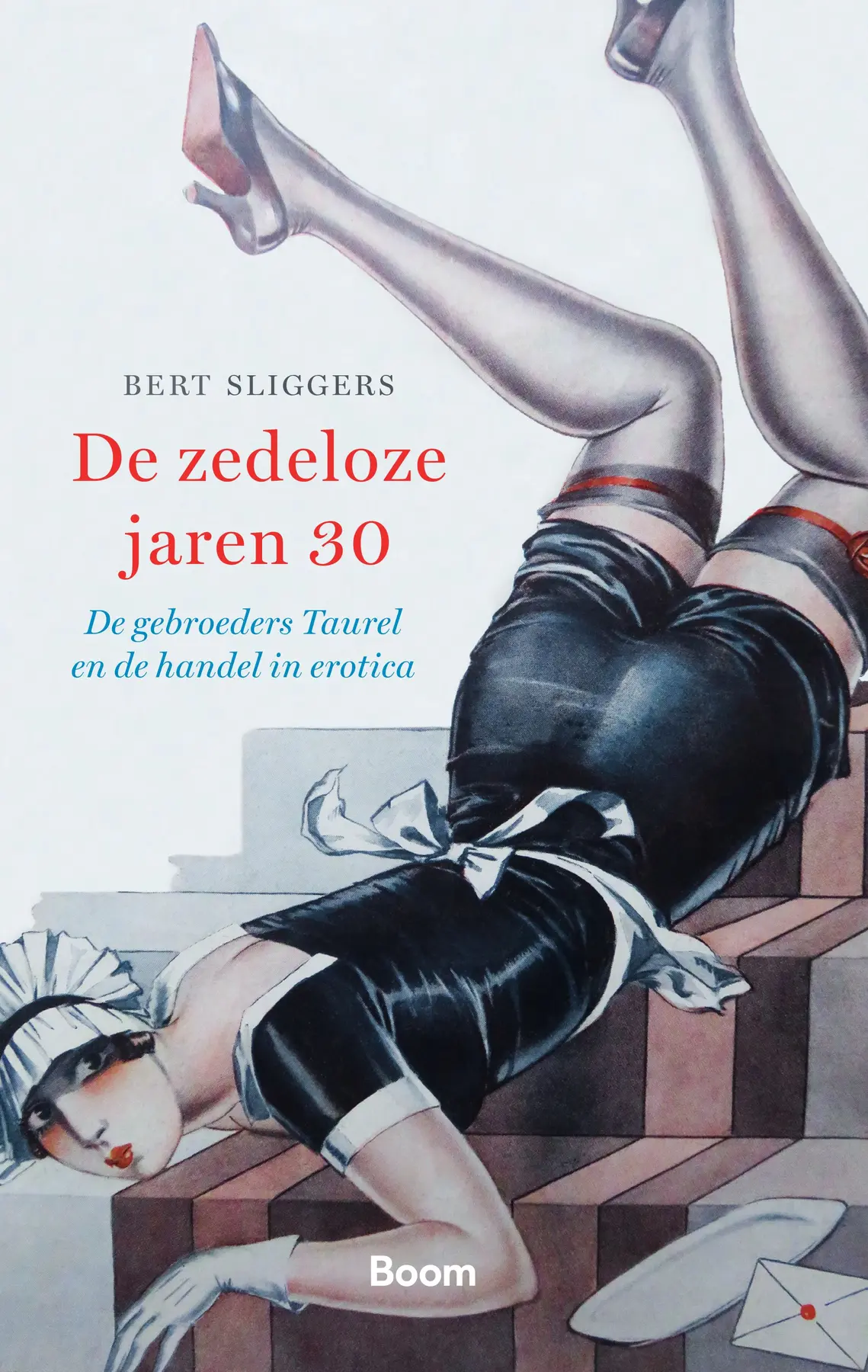 De zedeloze jaren dertig - Bert Sliggers 1