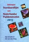 Beknopte standaardlijst van Nederlandse paddenstoelen 2013 - Eef Arnolds, Ad van den Berg 1