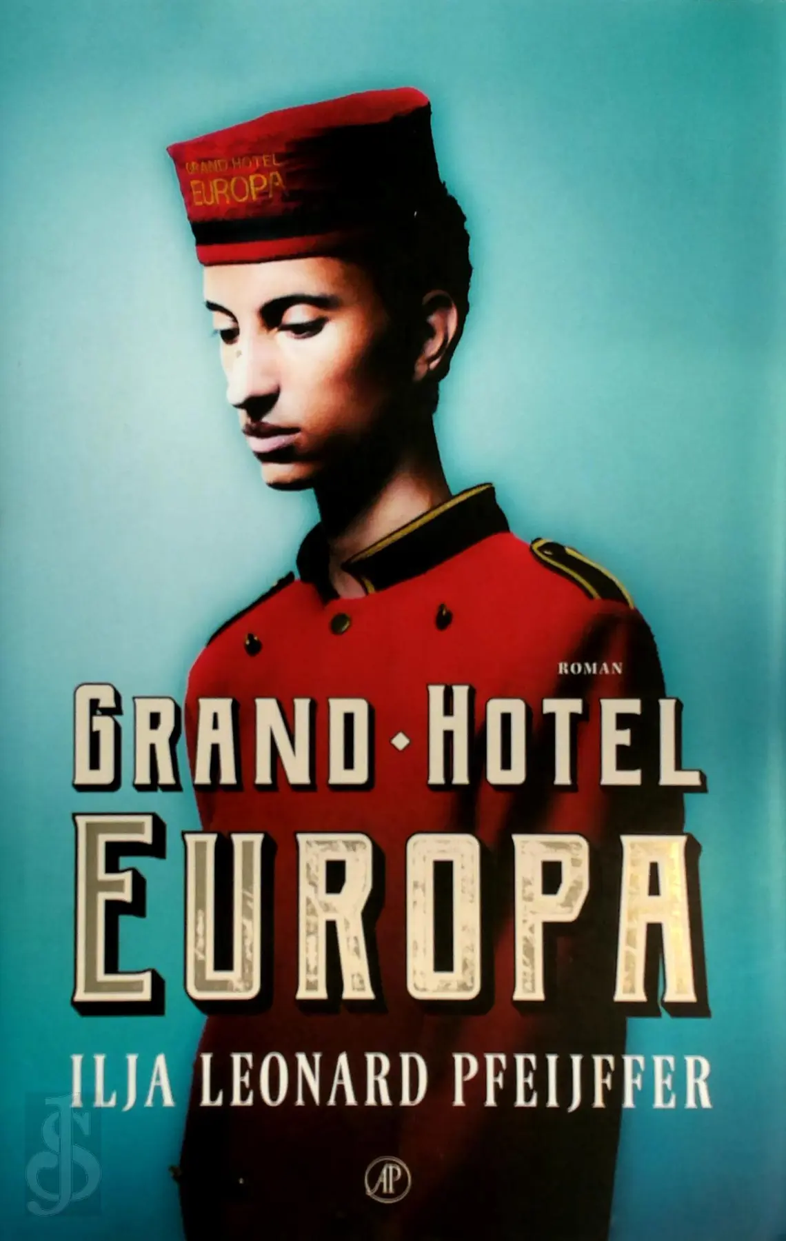Grand Hotel Europa - Ilja Leonard Pfeijffer 1