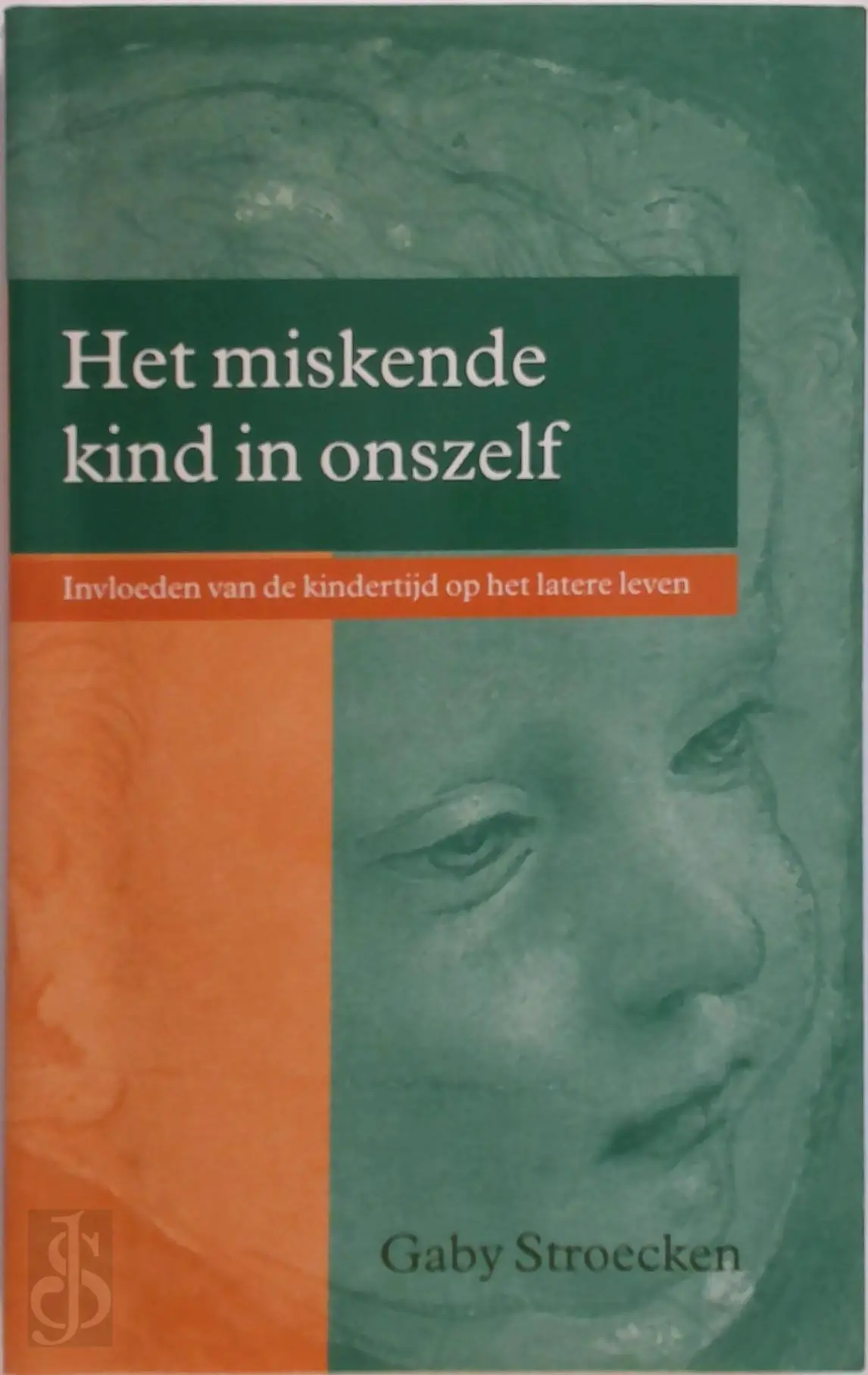 Het miskende kind in onszelf - Gaby Stroecken 1