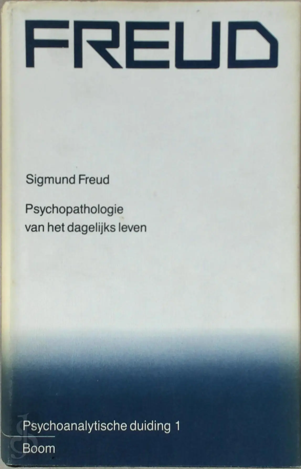 Psychoanalytische duiding 1 - Sigmund Freud, Thomas Graftdijk (Vert.) 1