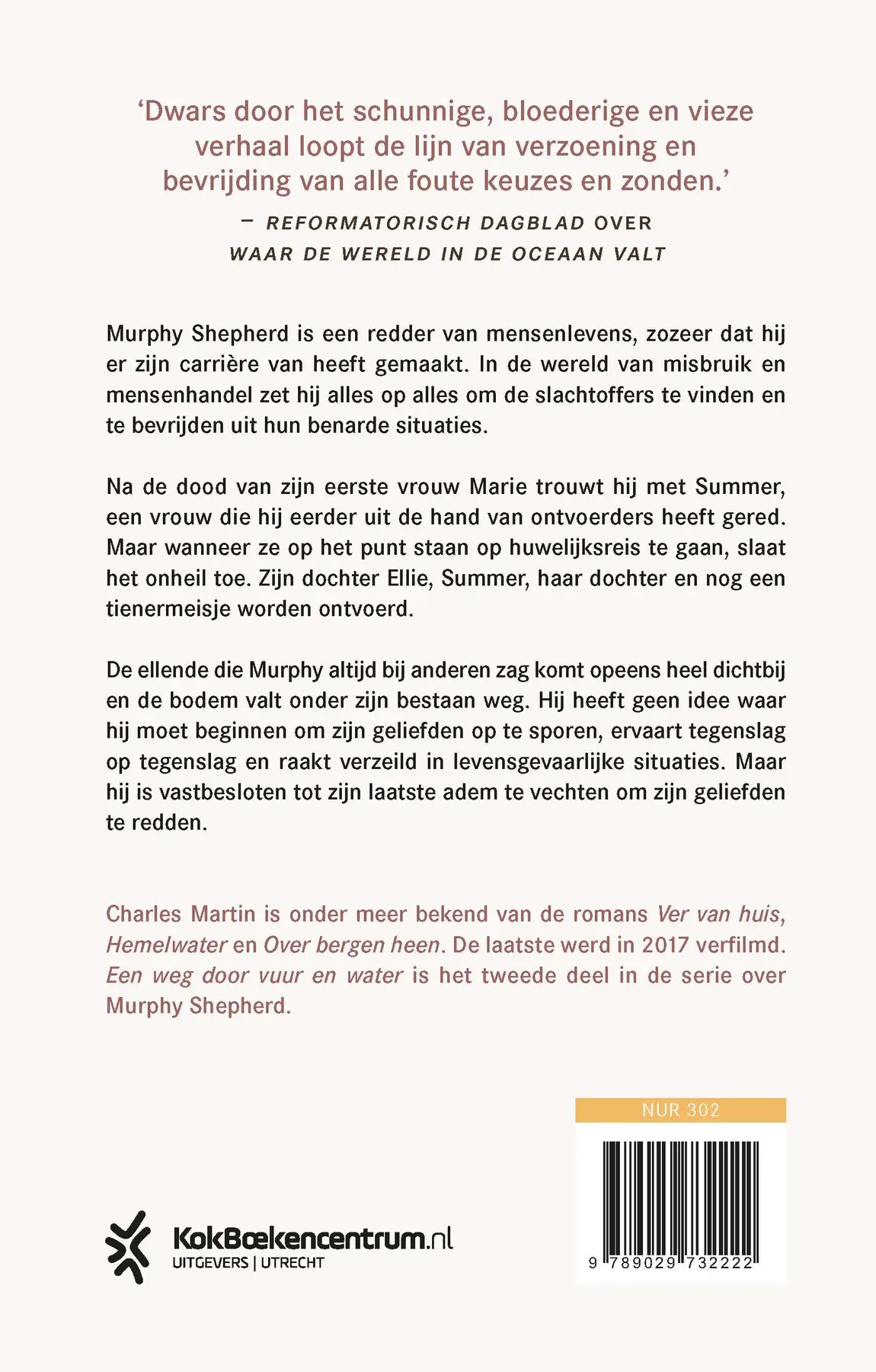 Een weg door vuur en water - Charles Martin 2