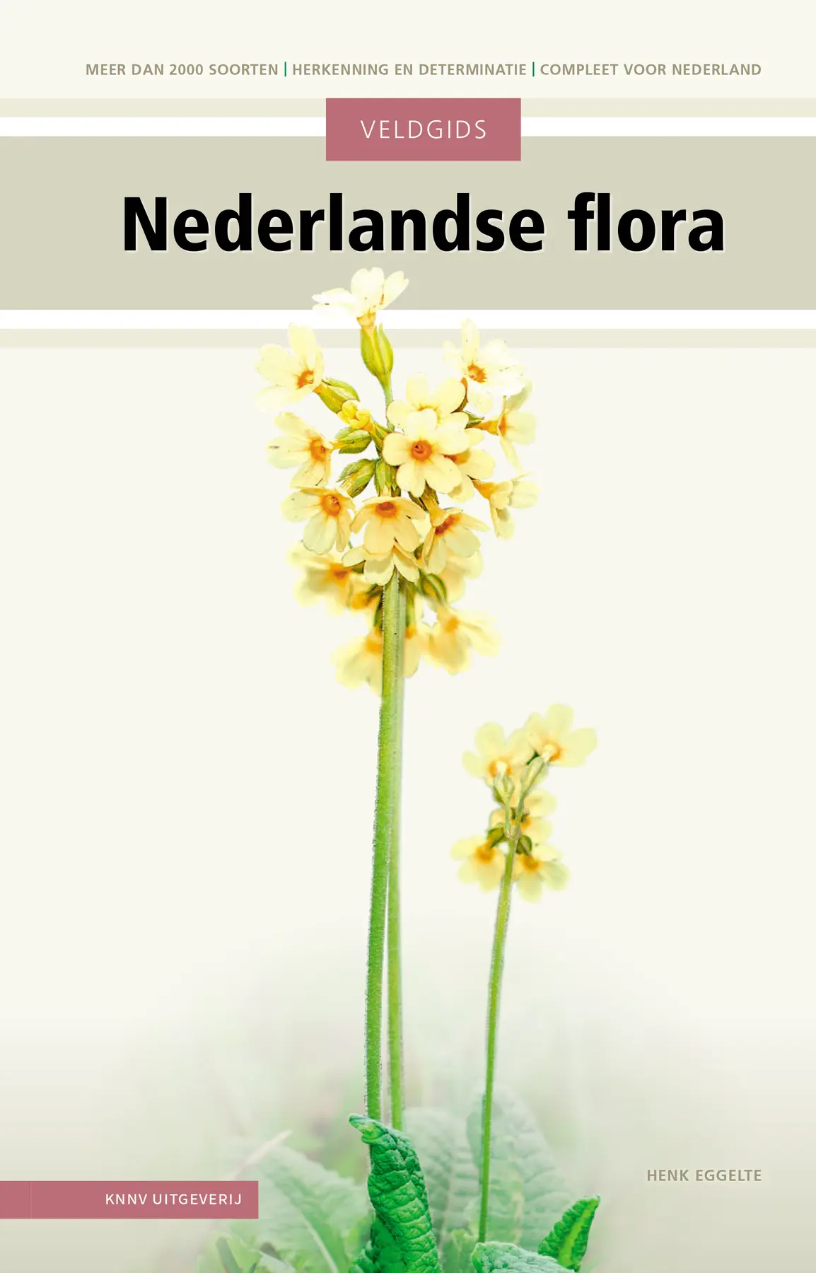 Veldgids Nederlandse flora - Henk Eggelte 1