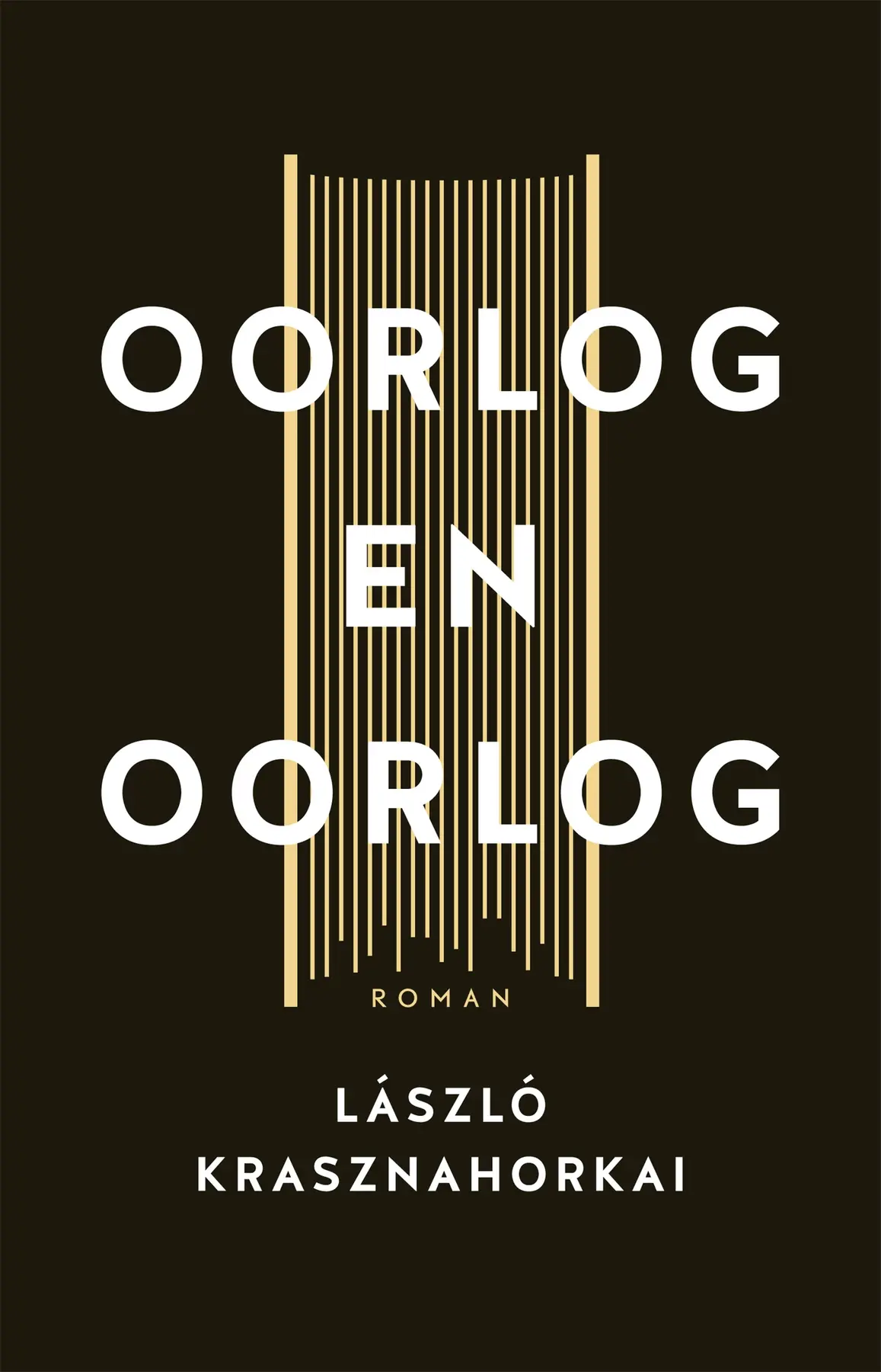 Oorlog en oorlog - Laszlo Krasznahorkai 1