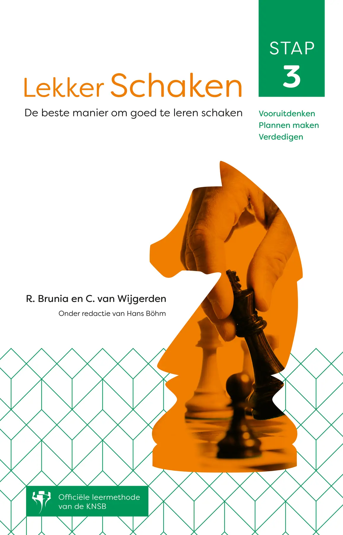 Lekker schaken stap 3 - Rob van Brunia, Cor van Wijgerden 1