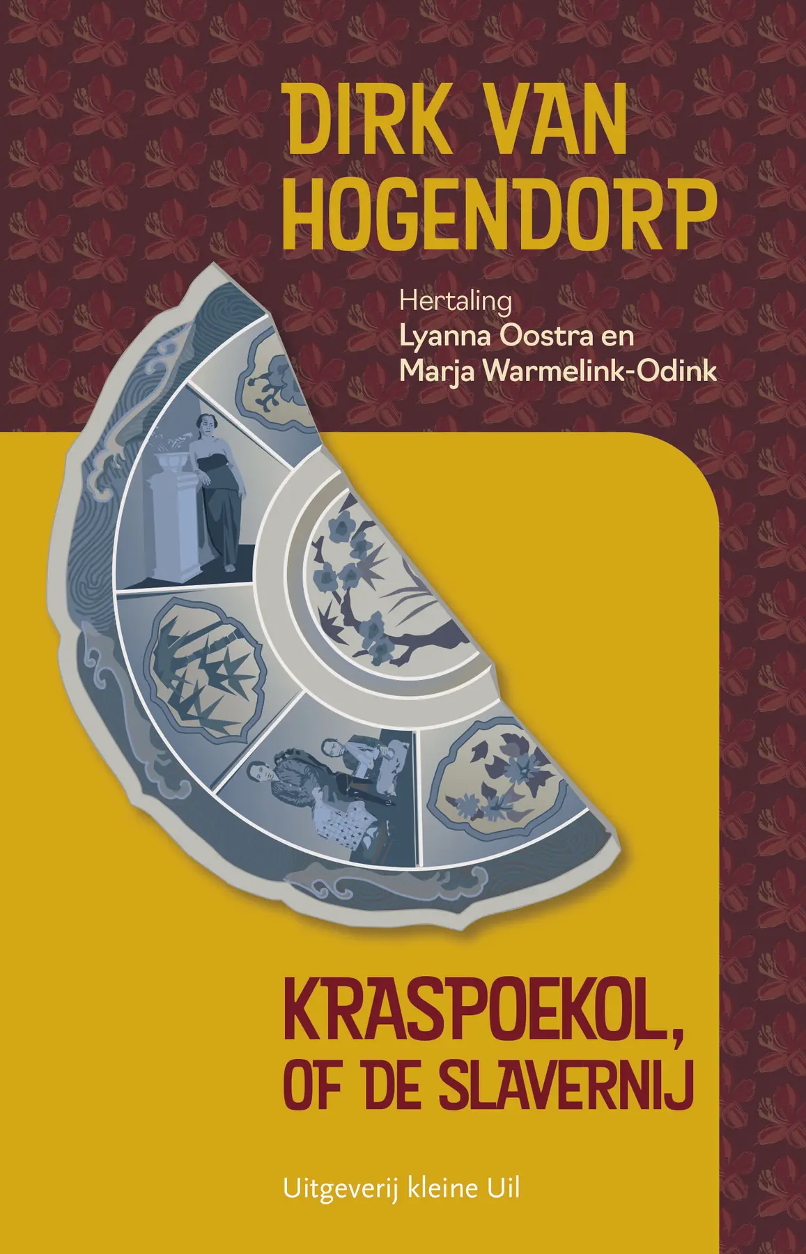 Kraspoekol, of de slavernij - Dirk van Hogendorp 1