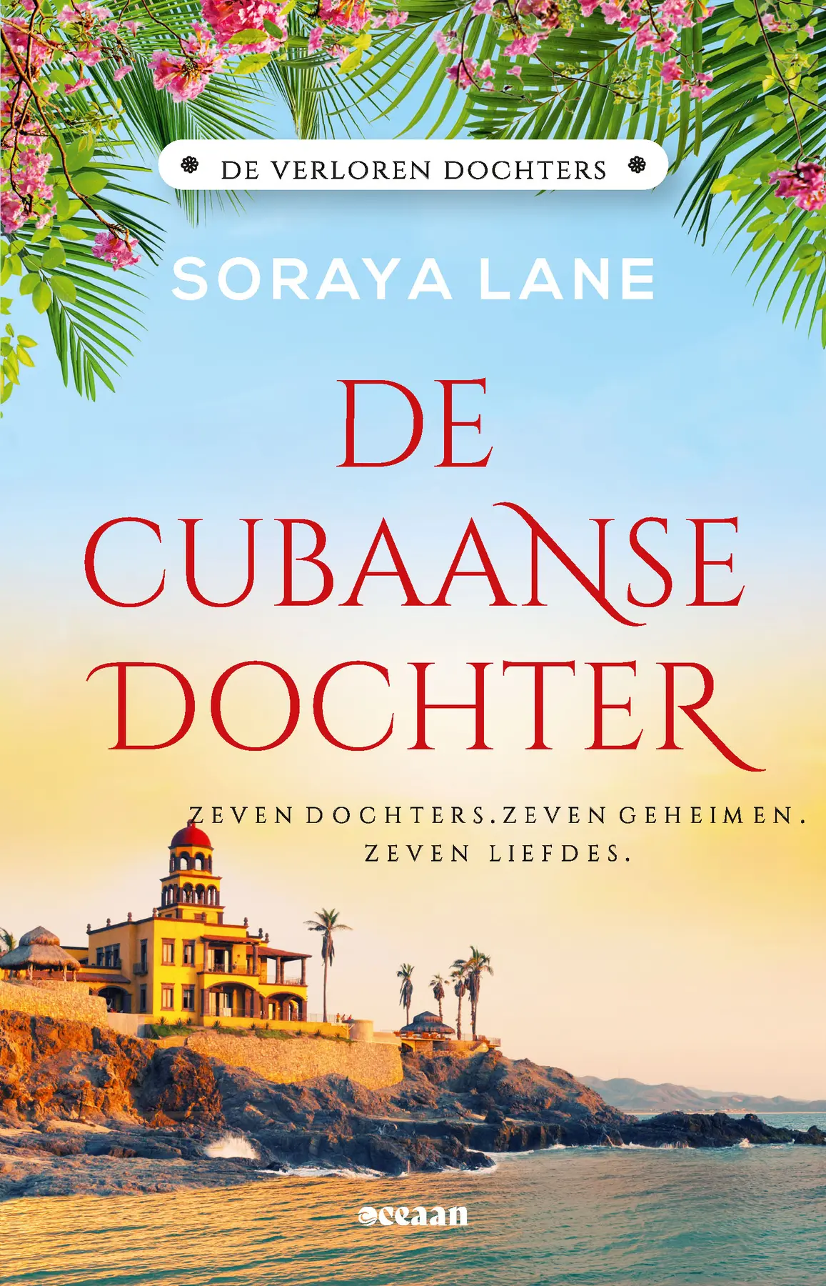 De Cubaanse dochter - Soraya Lane 1