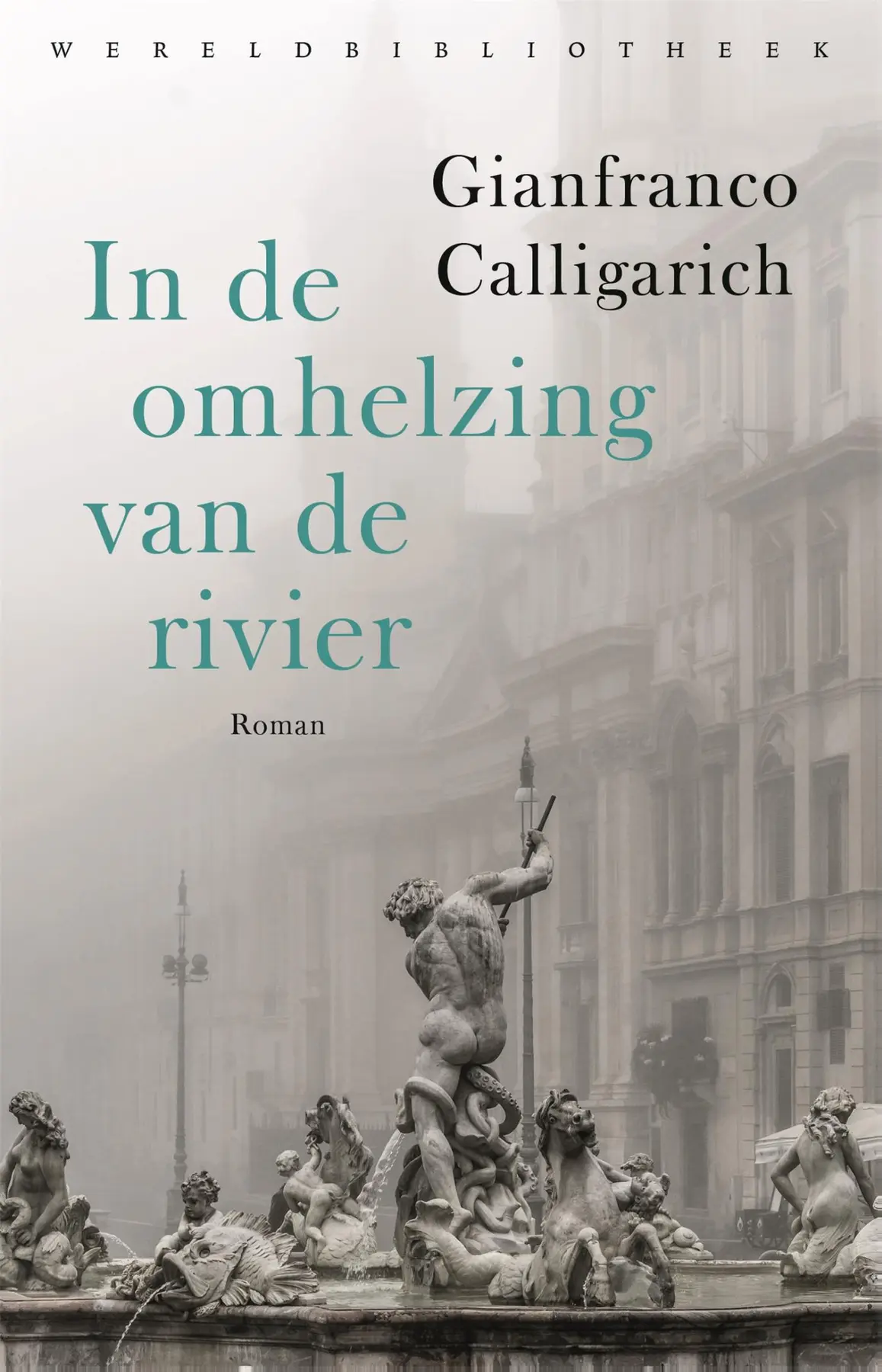 In de omhelzing van de rivier - Gianfranco Calligarich 1