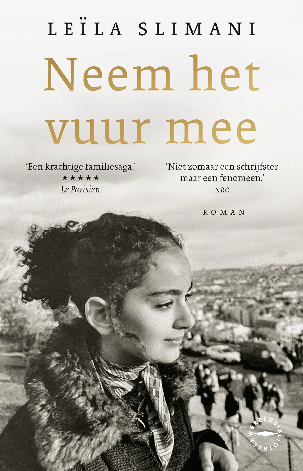 Neem het vuur mee - Leïla Slimani 1