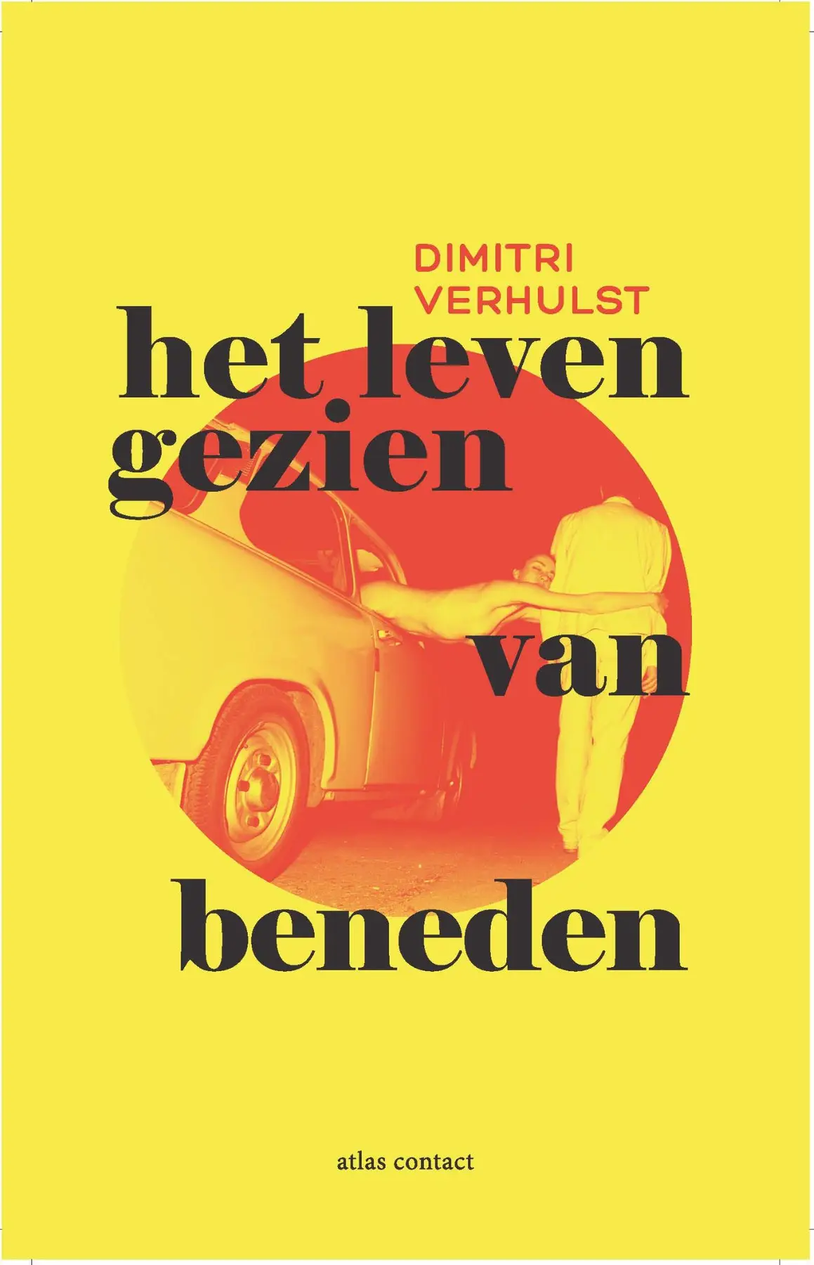 Het leven gezien van beneden - Dimitri Verhulst 1