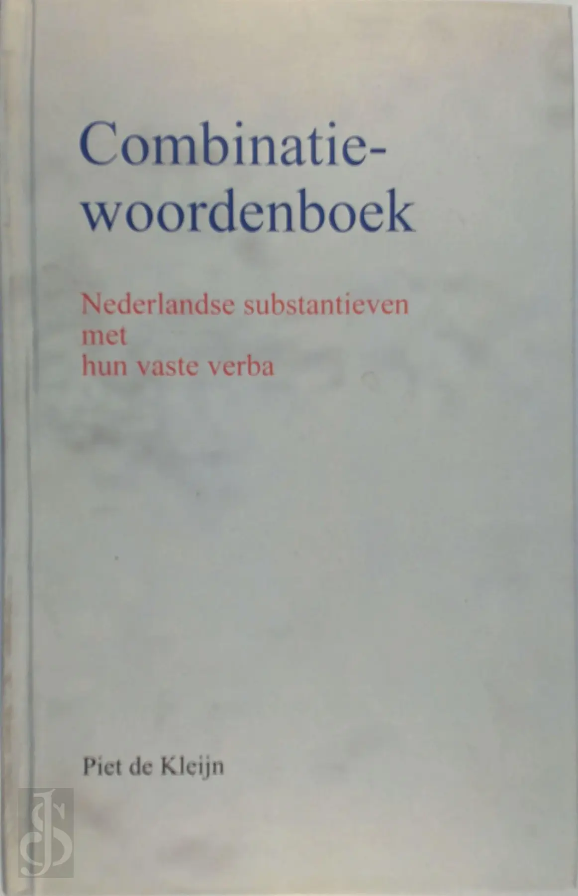 Combinatiewoordenboek - Piet de Kleijn - (ISBN: 9789036103848) | De Slegte