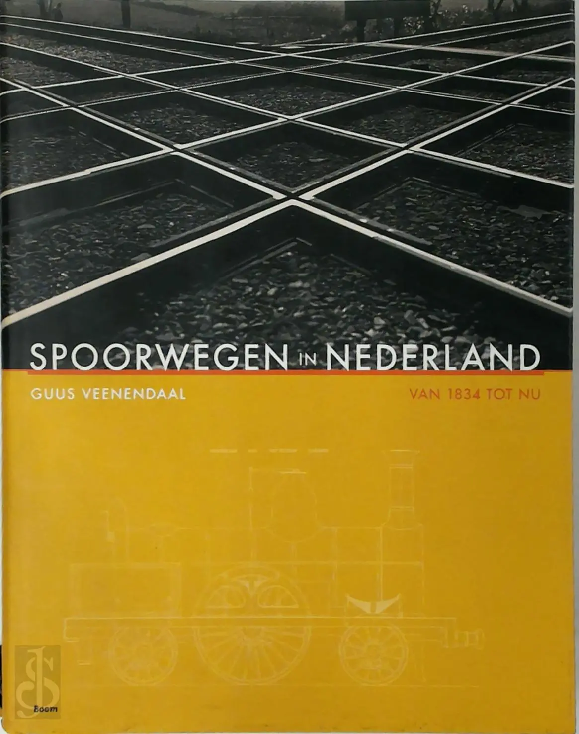 Spoorwegen in Nederland 1834-1994 - Guus Veenendaal 1