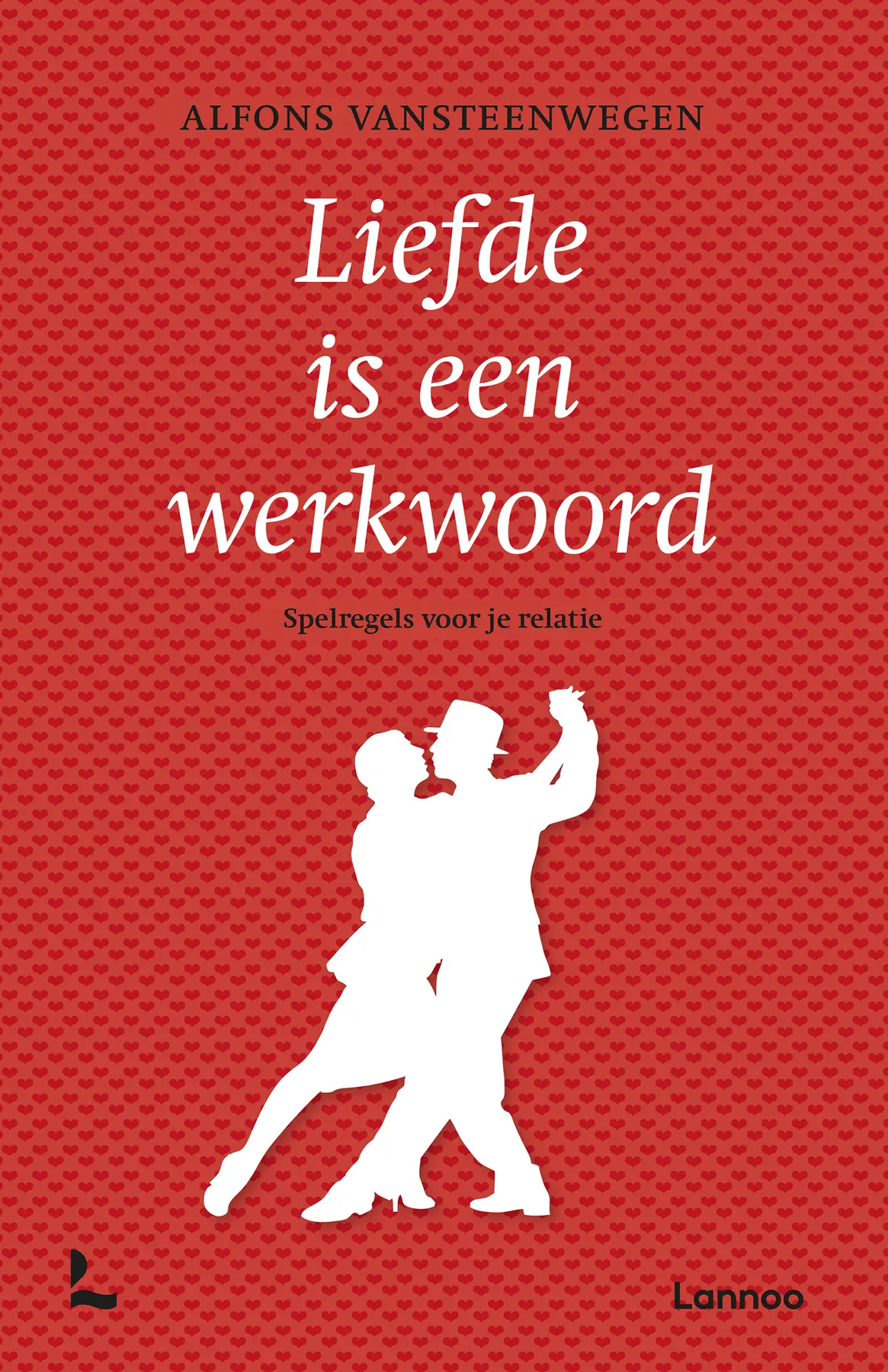 Liefde is een werkwoord - Alfons Vansteenwegen 1
