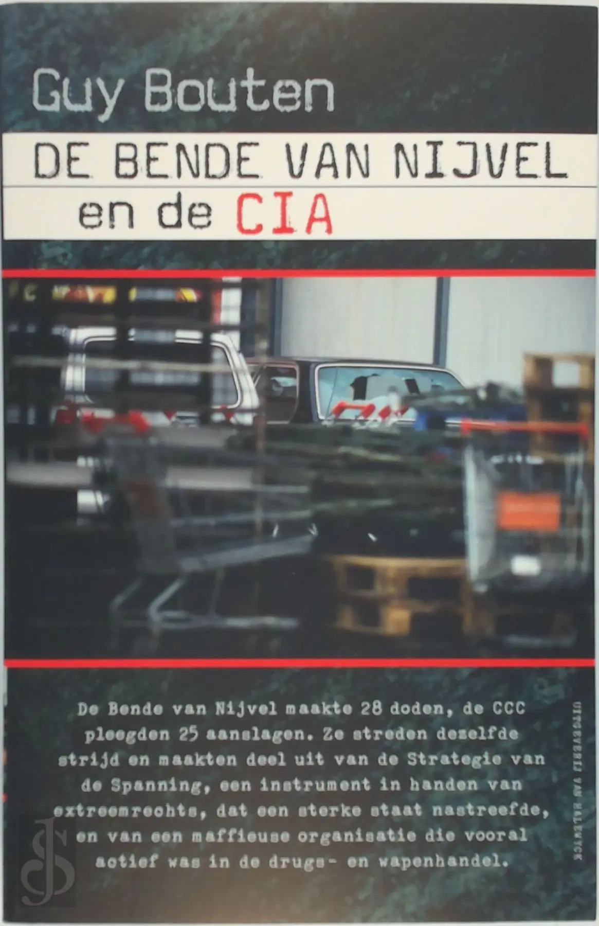 De bende van Nijvel en de CIA - Guy Bouten 1