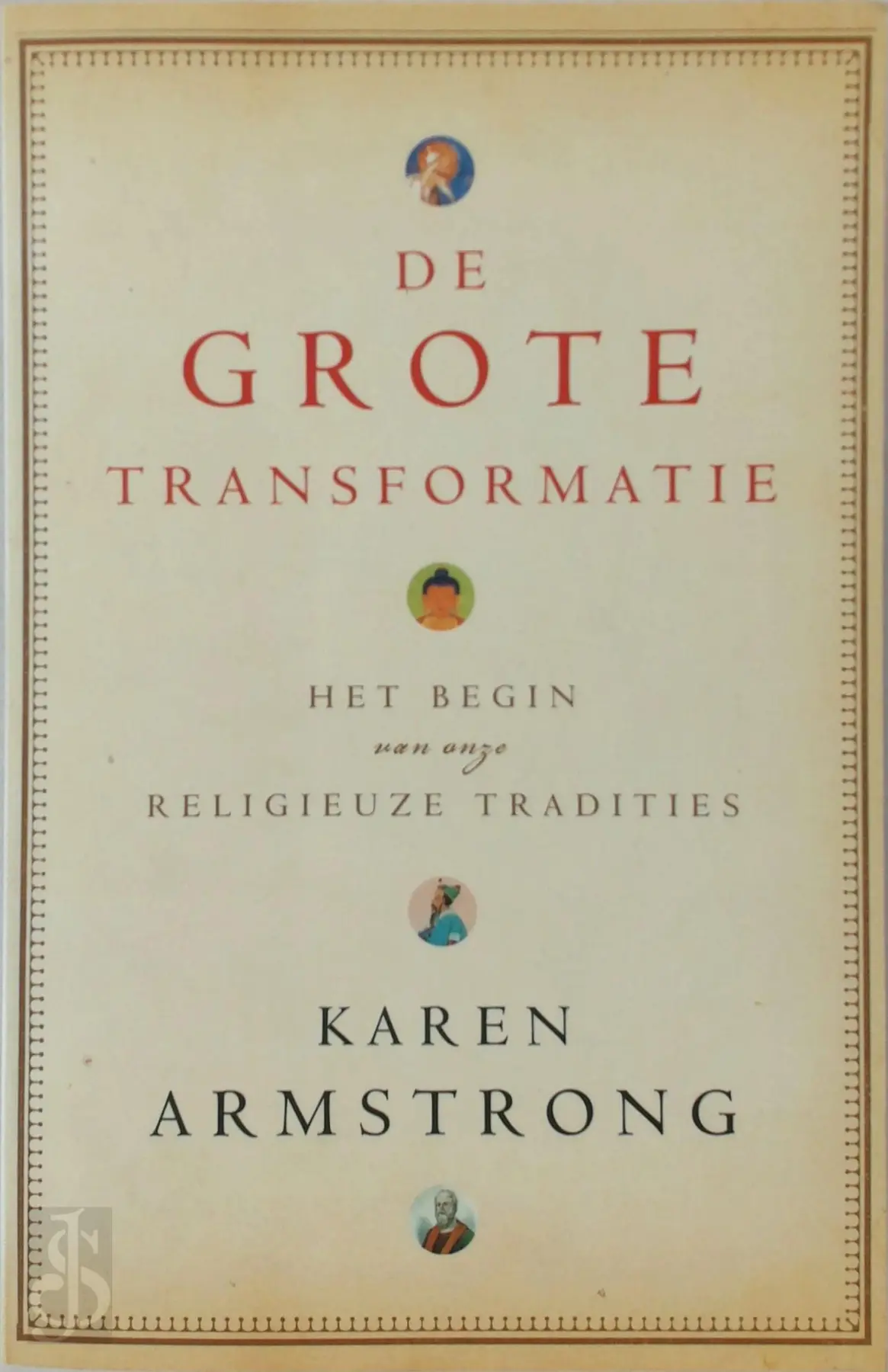 De grote transformatie - Karen Armstrong 1