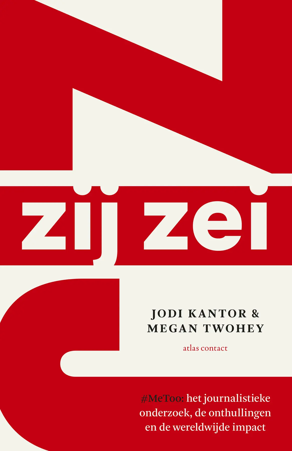 Zij zei - #MeToo: het journalistieke onderzoek, de onthullingen en de wereldwijde impact - Jodi Kantor, Megan Twohey 1