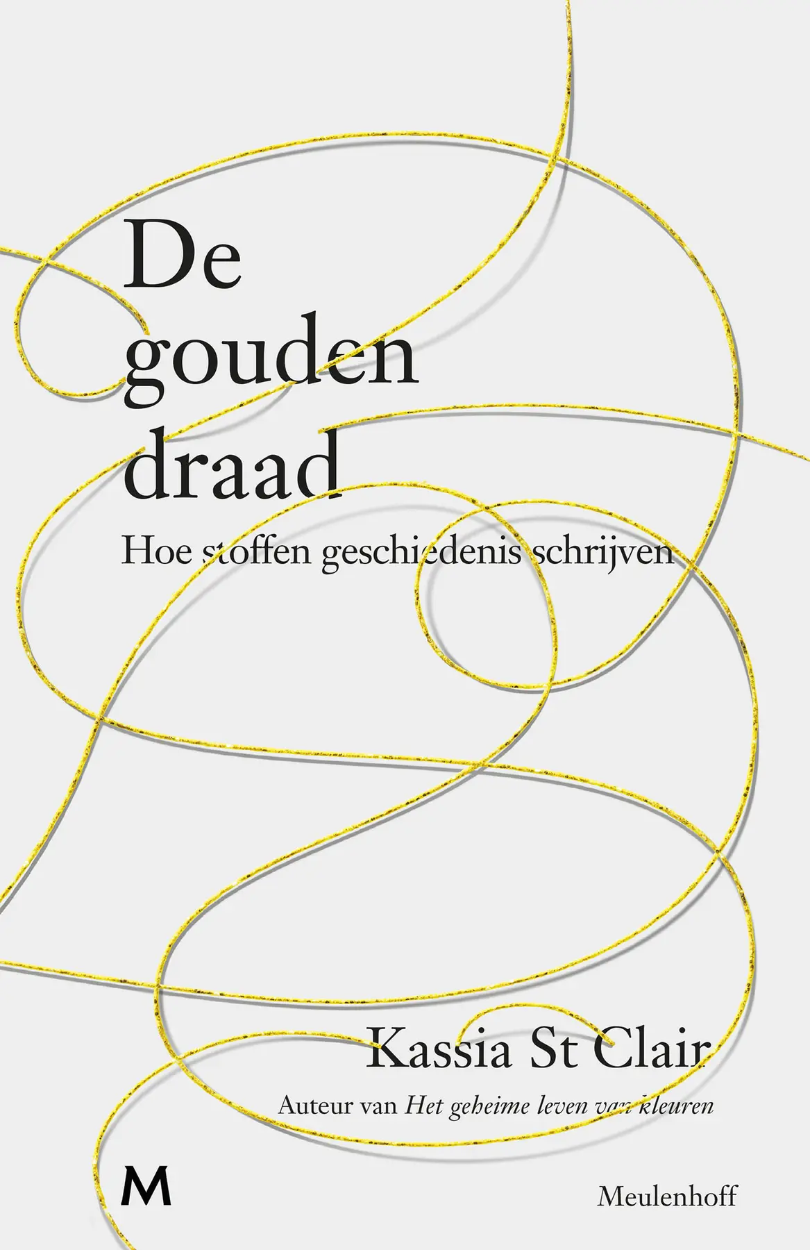 De gouden draad - Kassia St Clair 1